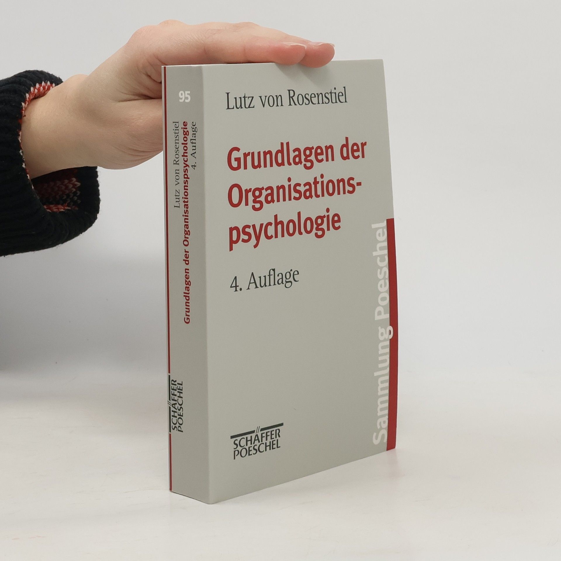 Sammlung Poeschel - 95: Grundlagen der Organisationspsychologie - 4. Auflage