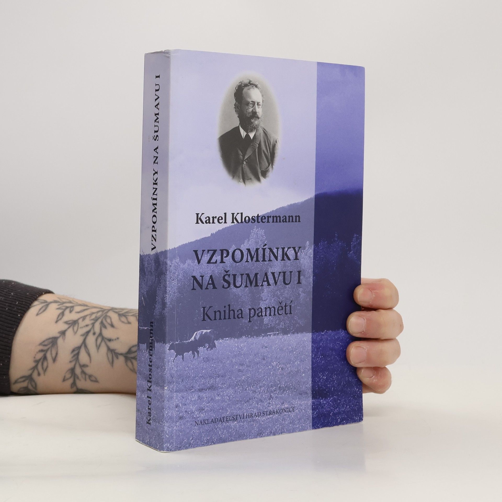 Karel Klostermann Vzpomínky na Šumavu (Kniha pamětí)