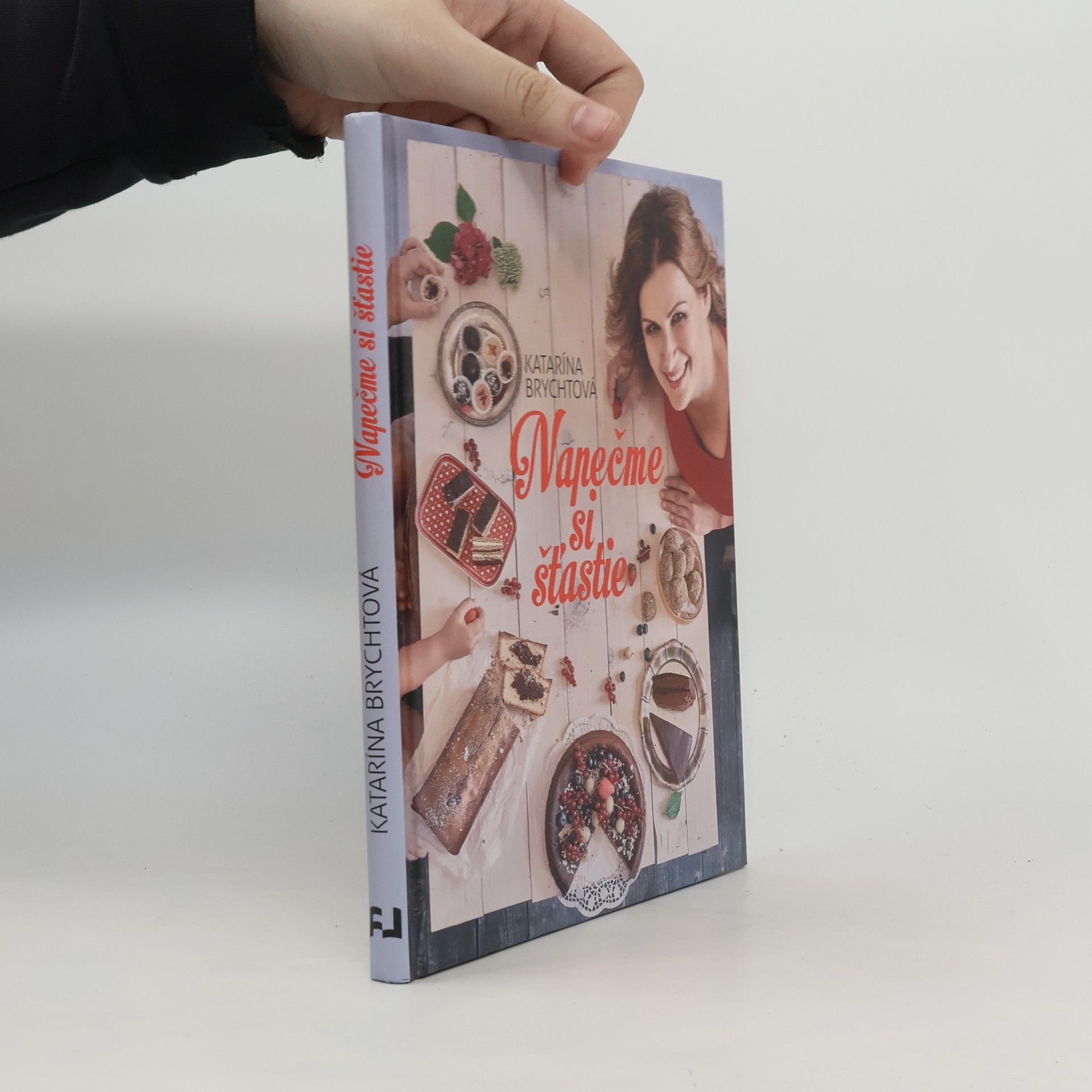 Katarína Brychtová Napečme si šťastie