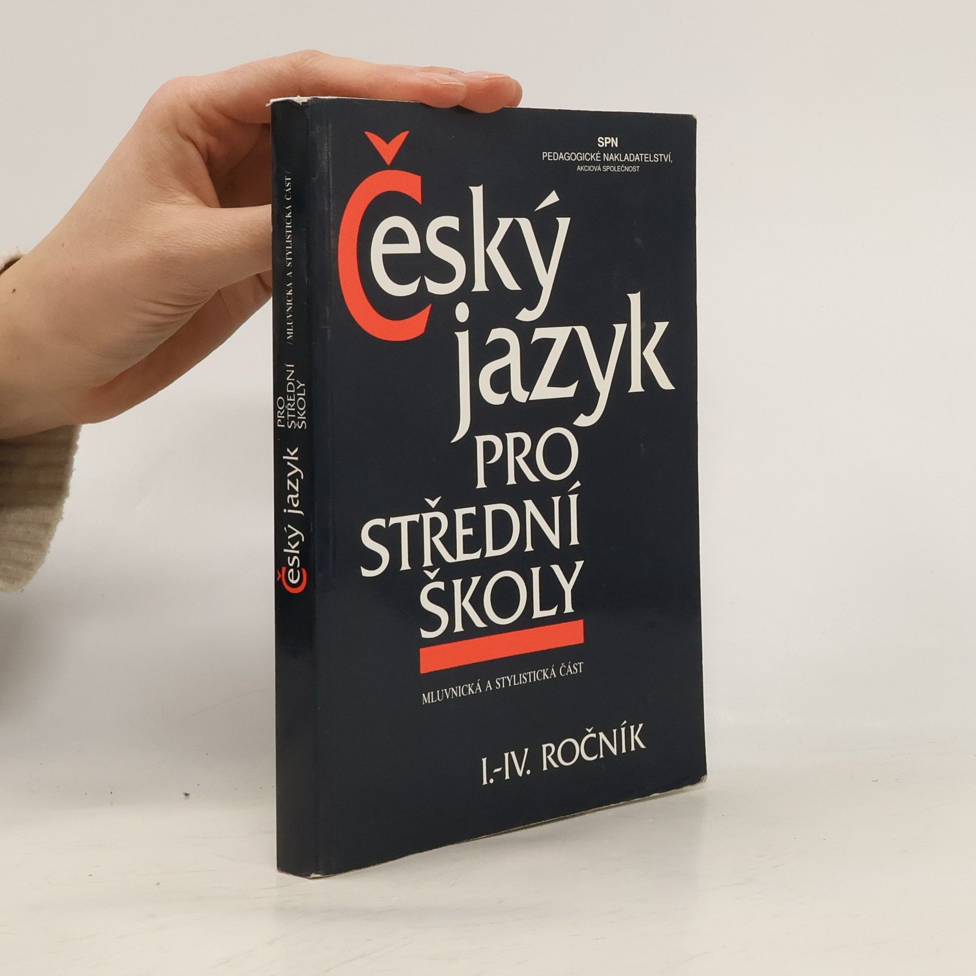 Autorenkollektiv Český jazyk pro střední školy I.-IV. ročník