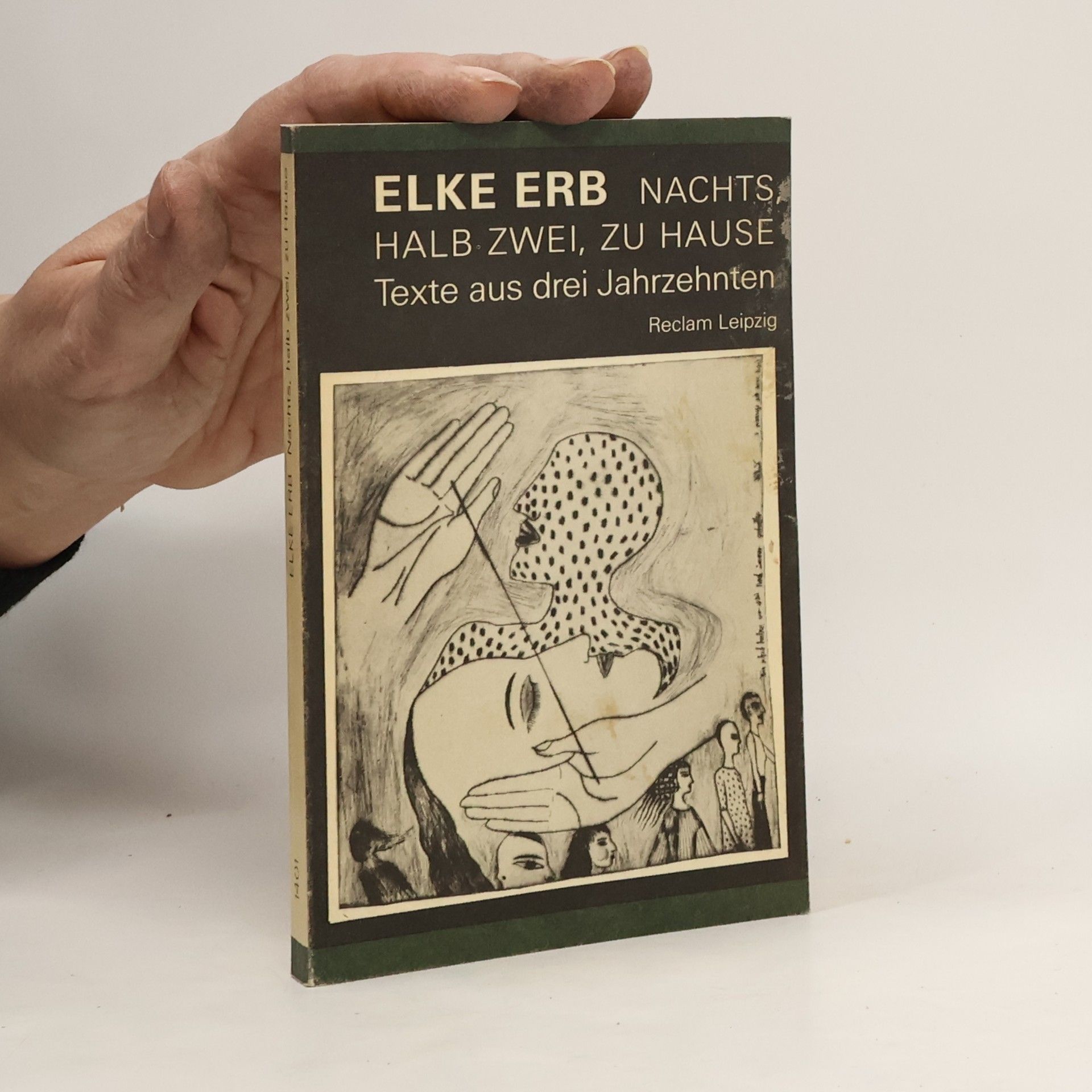 Elke Erb Nachts, halb zwei, zu Hause. Texte aus drei Jahrzehnten