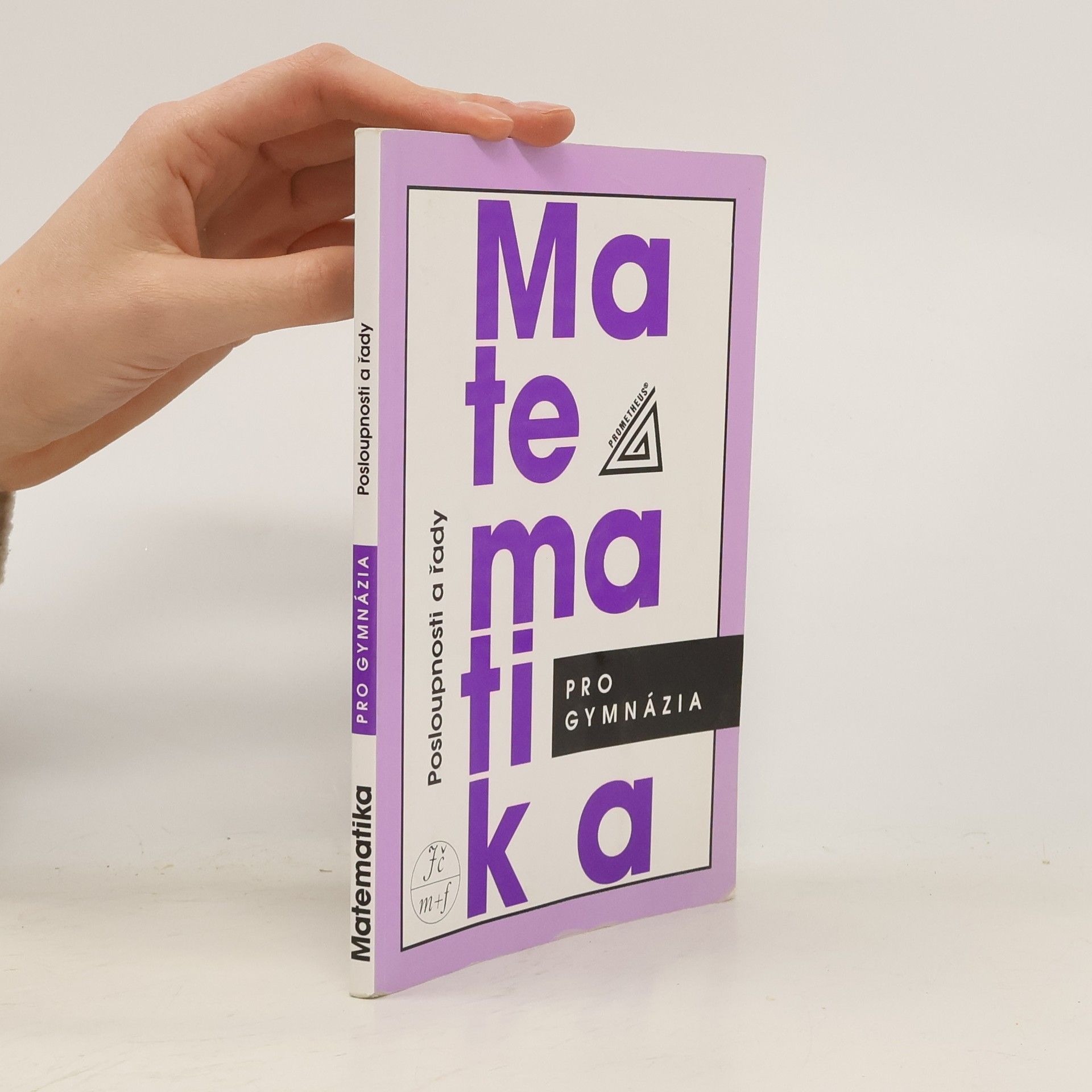 Oldřich Odvárko Matematika pro gymnázia. Posloupnosti a řady