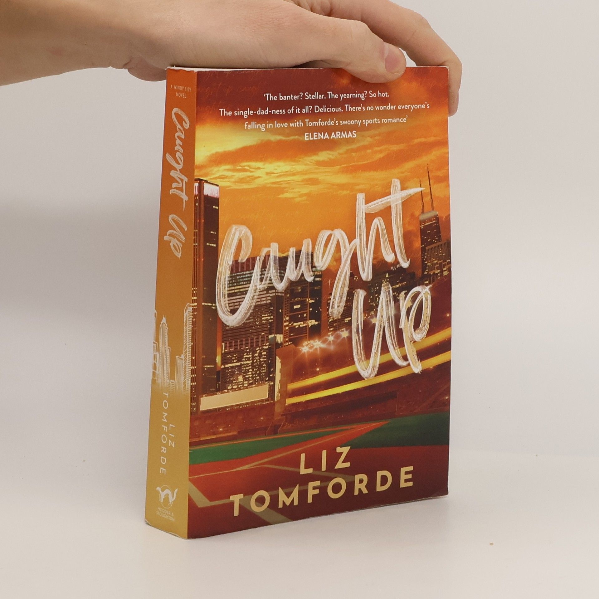 Liz Tomforde Windy City Novel - 4: Caught Up