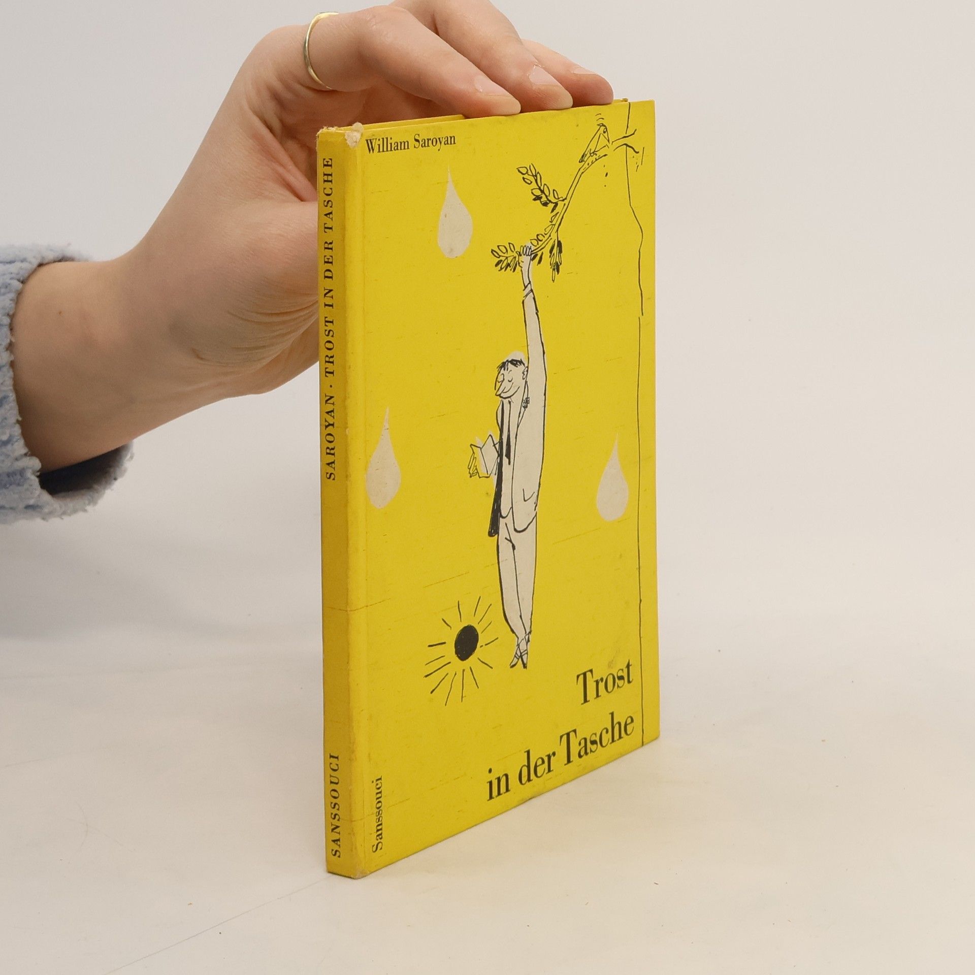 William Saroyan Trost in der Tasche