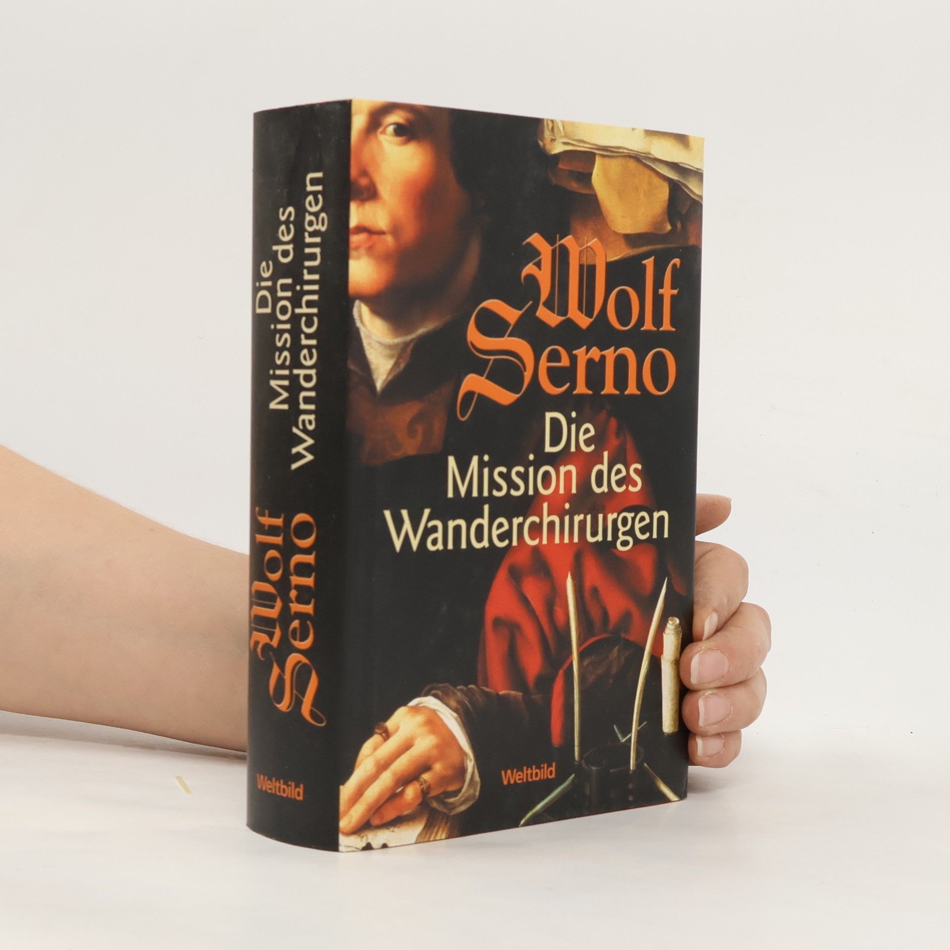 Wolf Serno Die Mission des Wanderchirurgen