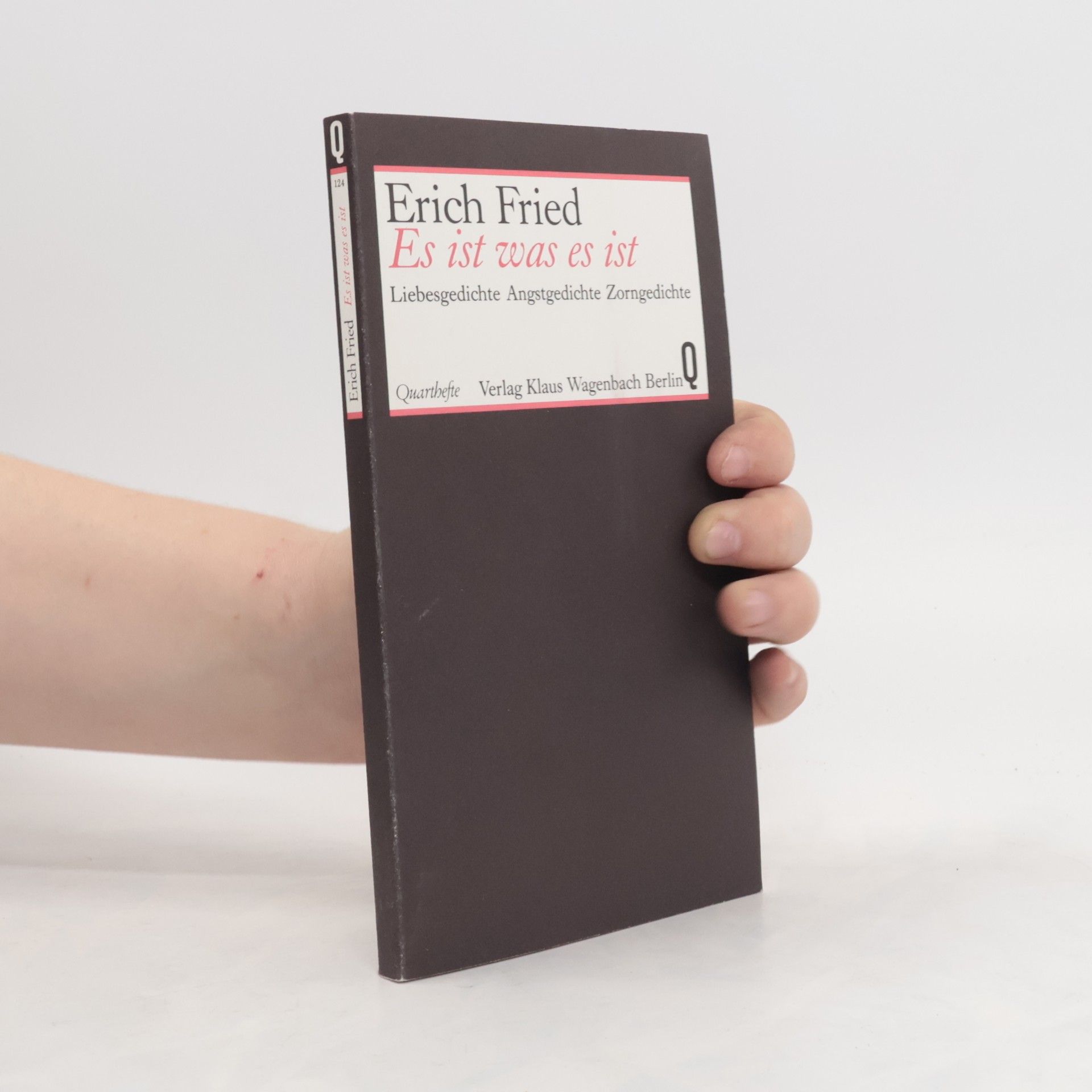 Erich Fried Es ist was es ist