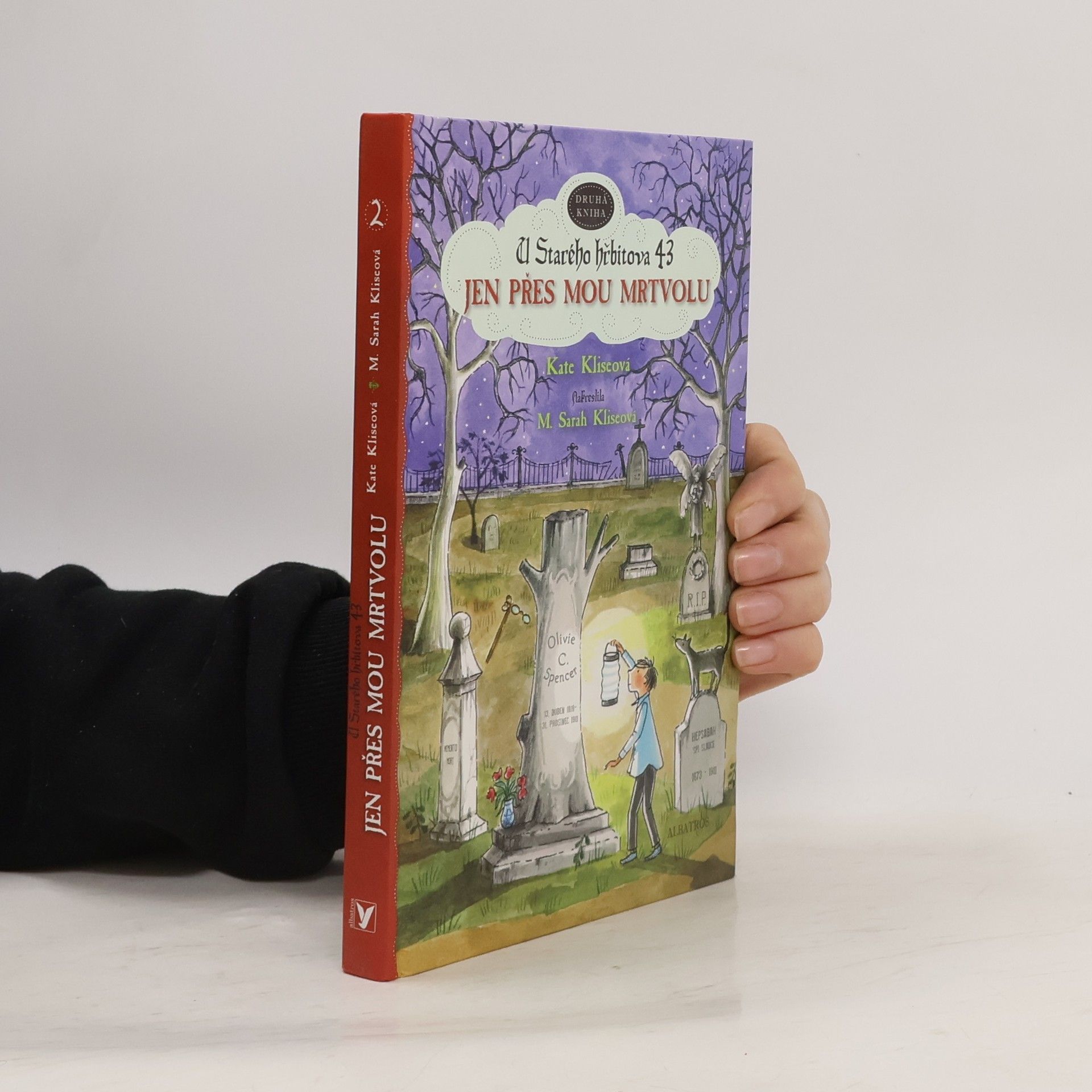Kate Klise U Starého hřbitova 43. Kniha druhá. Jen přes mou mrtvolu