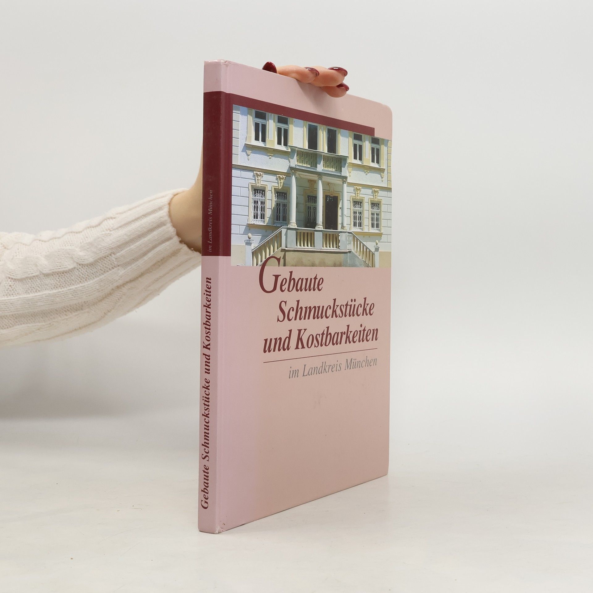 Gebaute Schmuckstücke und Kostbarkeiten im Landkreis München