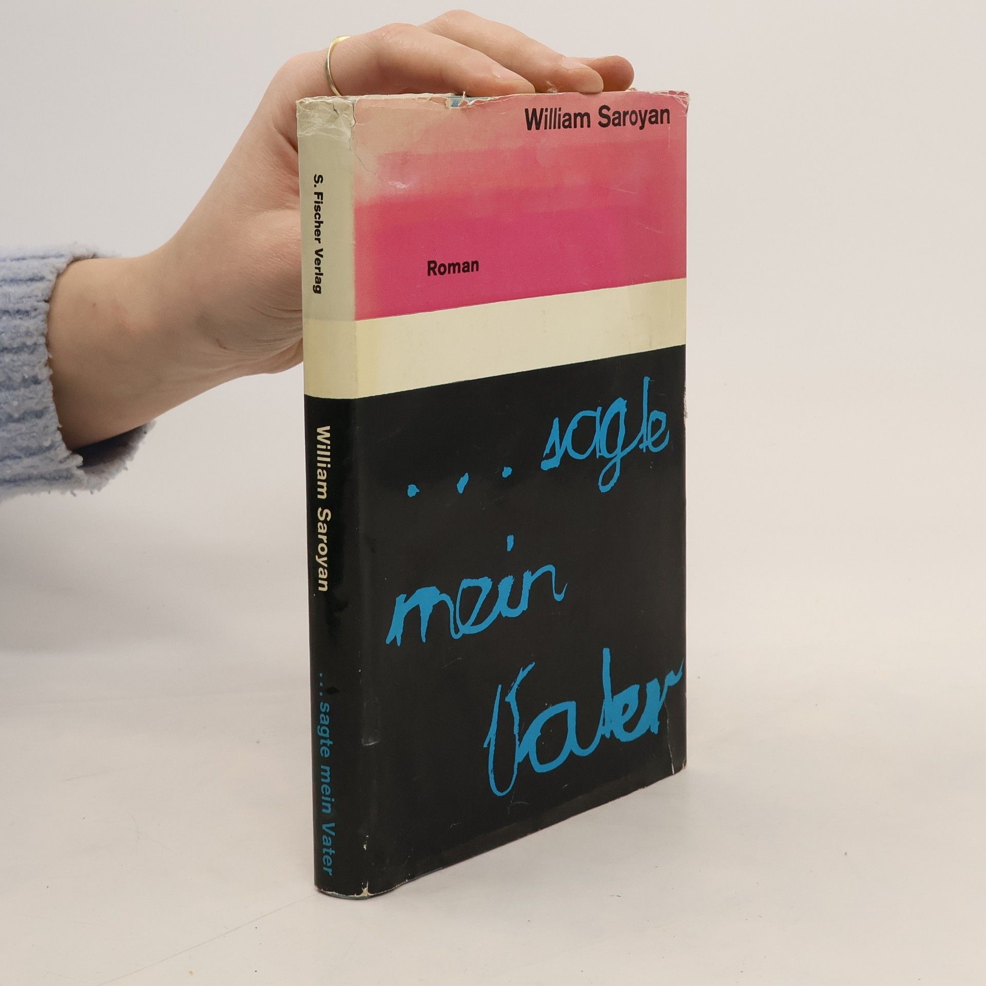 William Saroyan ... sagte mein Vater