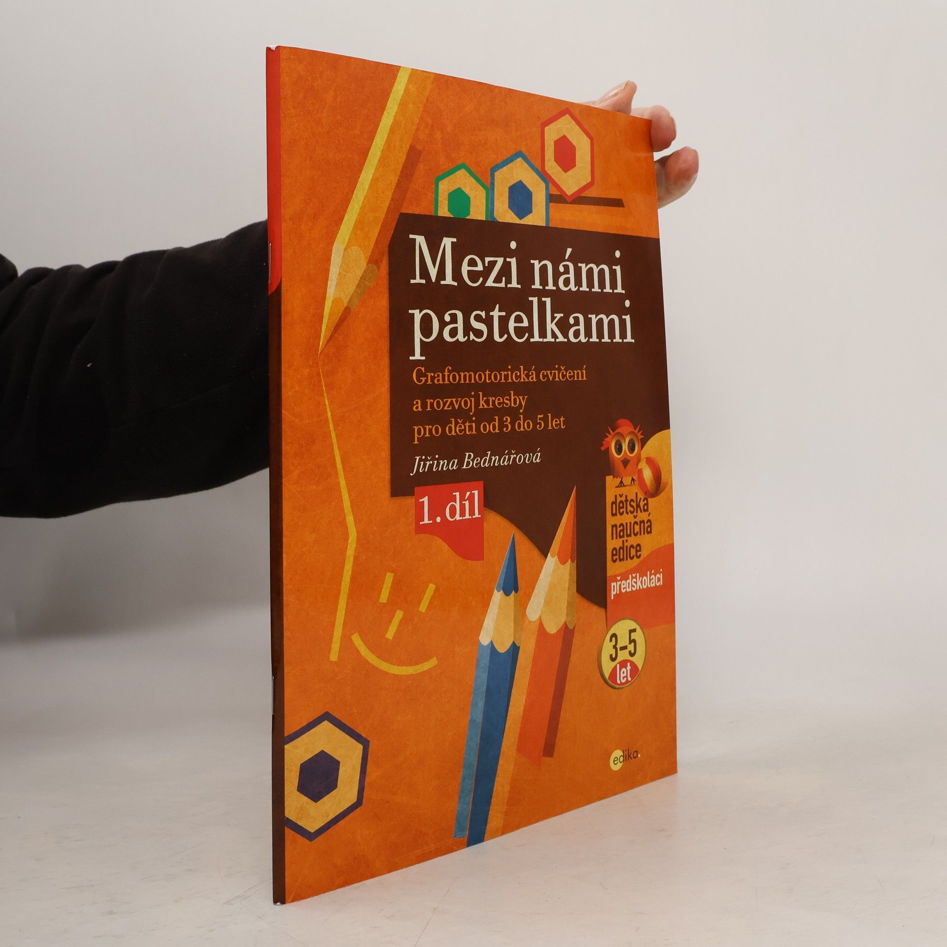 Jiřina Bednářová Mezi námi pastelkami 1. díl