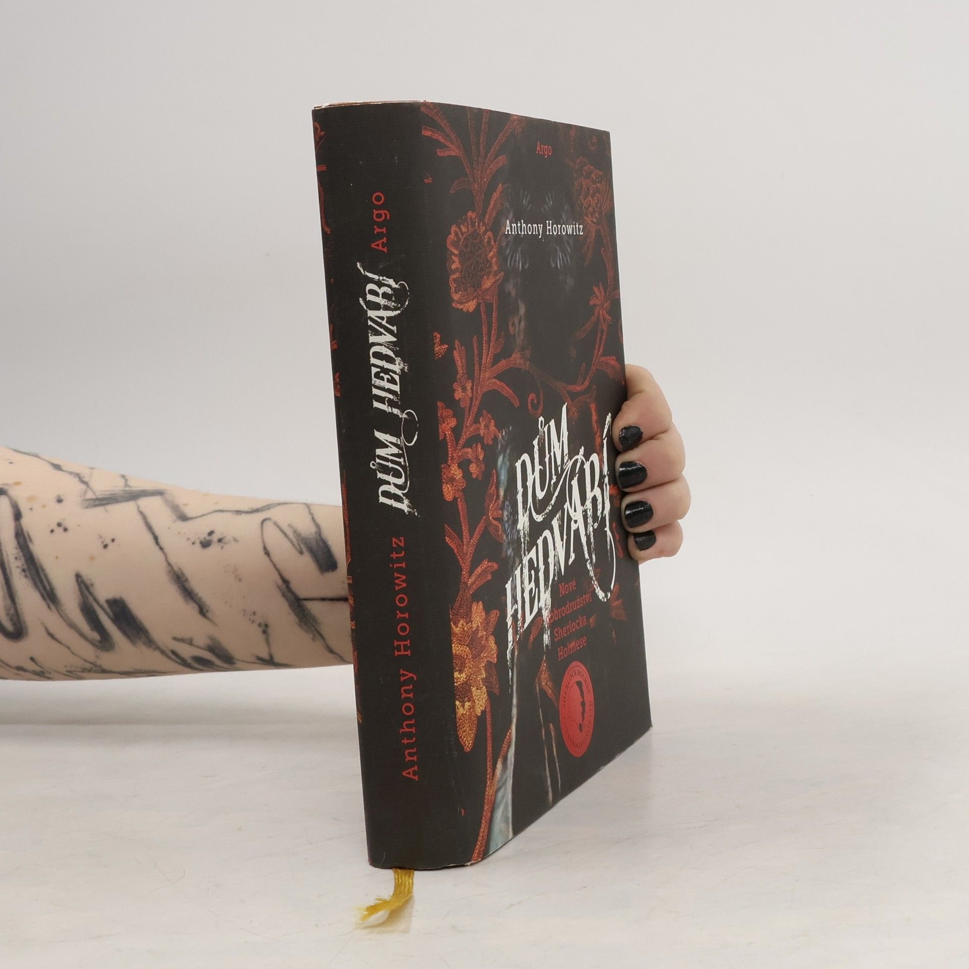 Anthony Horowitz Dům hedvábí. Nové dobrodružství Sherlocka Holmese