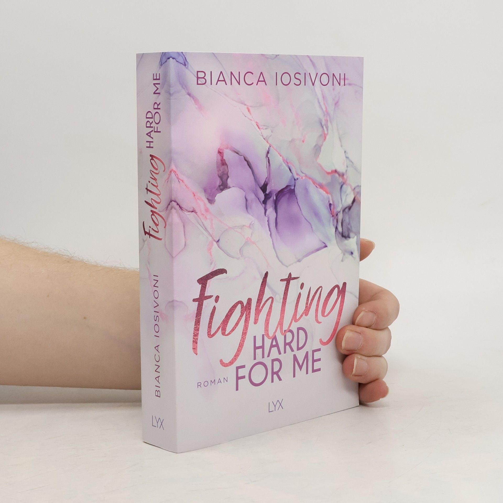 Bianca Iosivoni Fighting Hard for Me