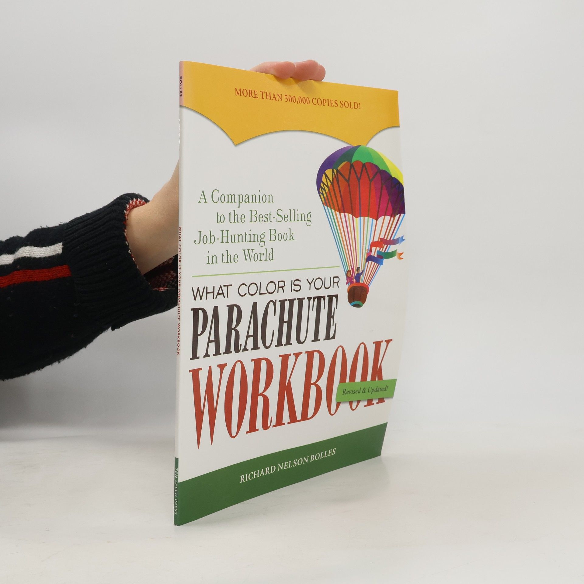 Richard Nelson Bolles What Color Is Your Parachute Workbook