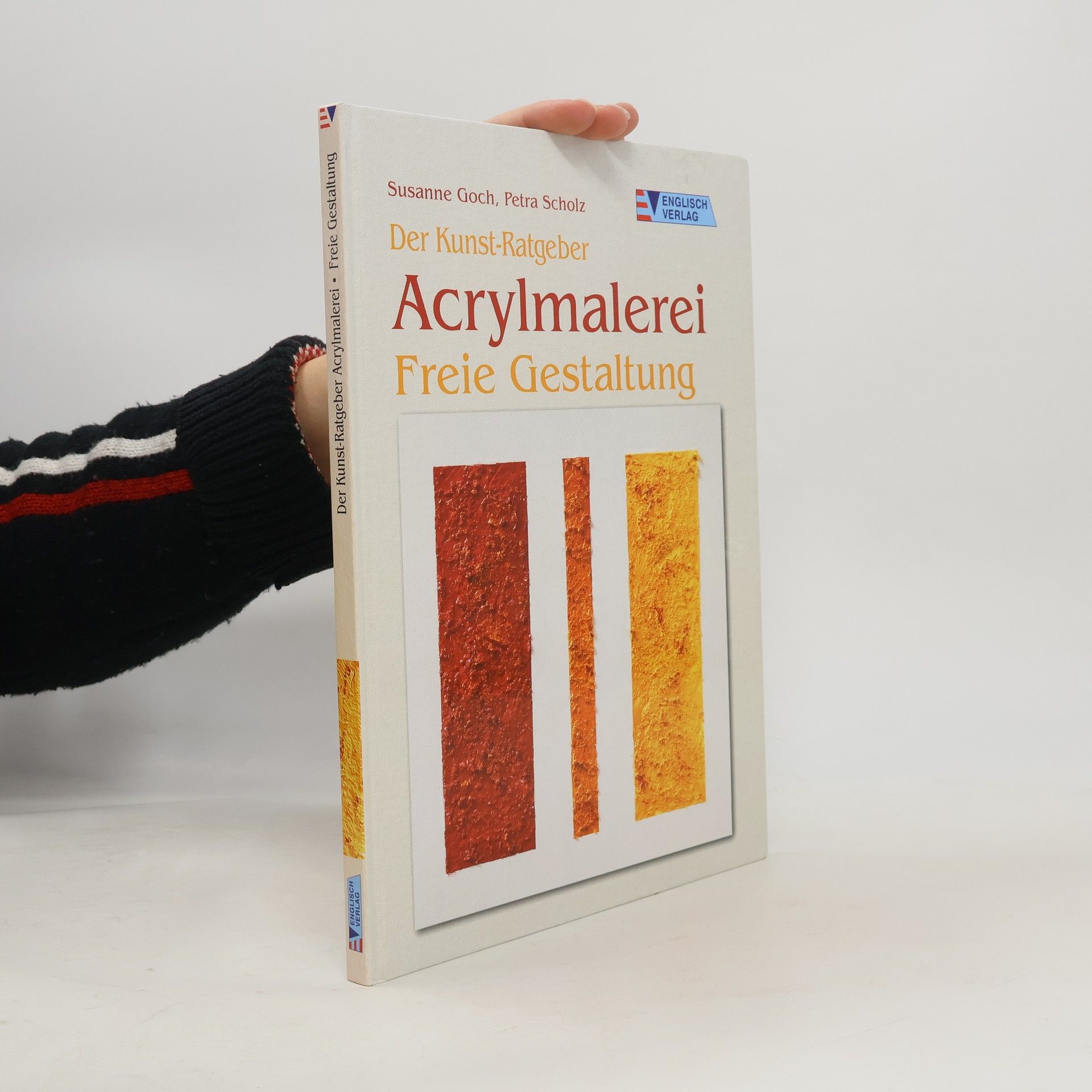 Der Kunst-Ratgeber: Acrylmalerei - Freie Gestaltung