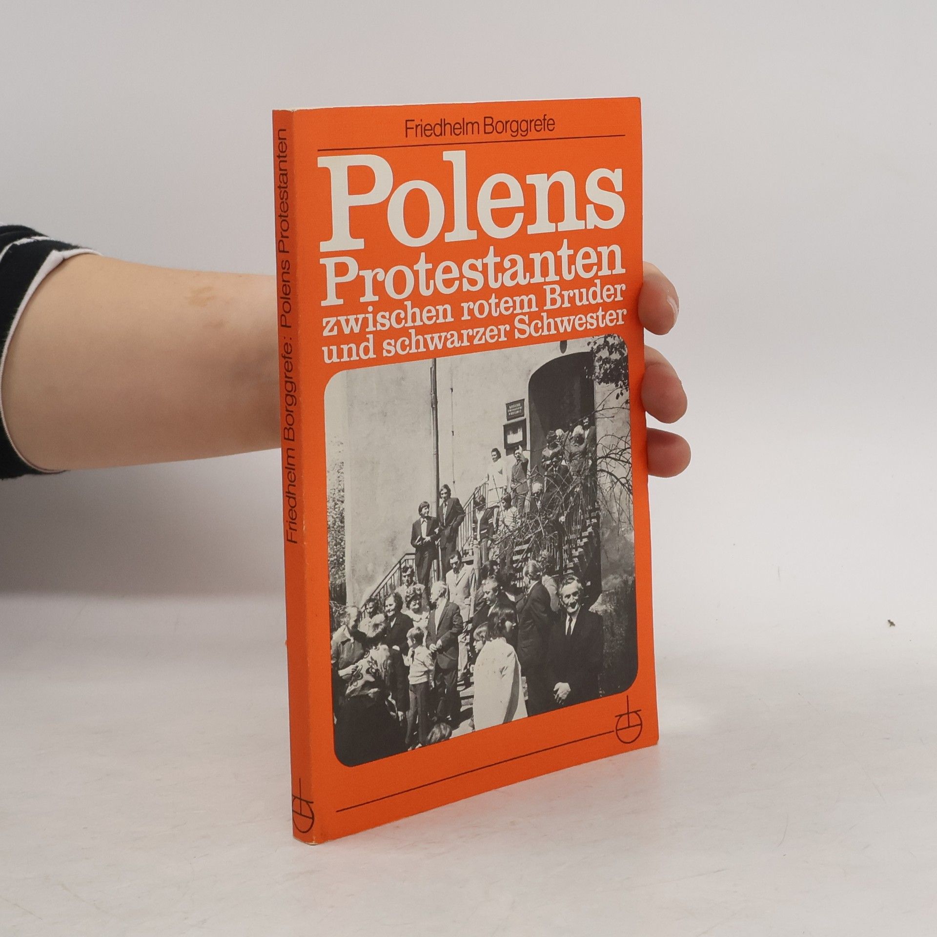 Friedhelm Borggrefe Polens Protestanten zwischen rotem Bruder und schwarzer Schwester