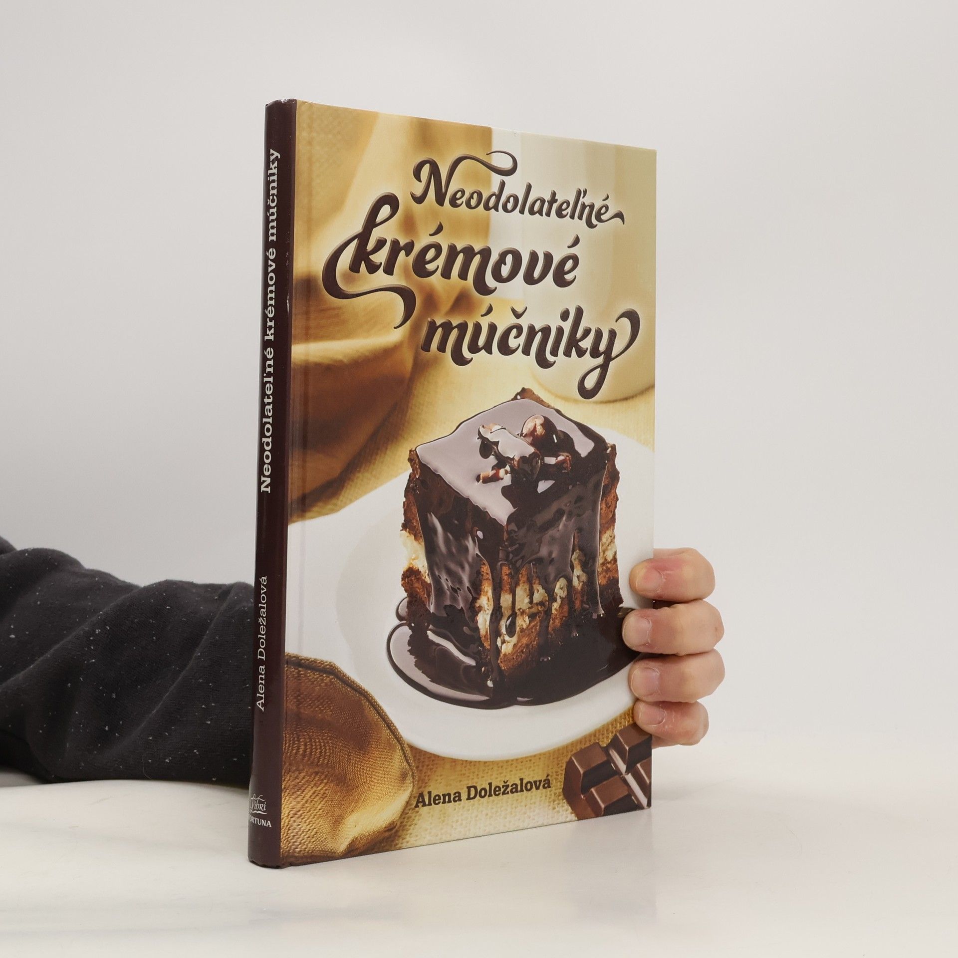 Alena Doležalová Neodolateľné krémové múčniky