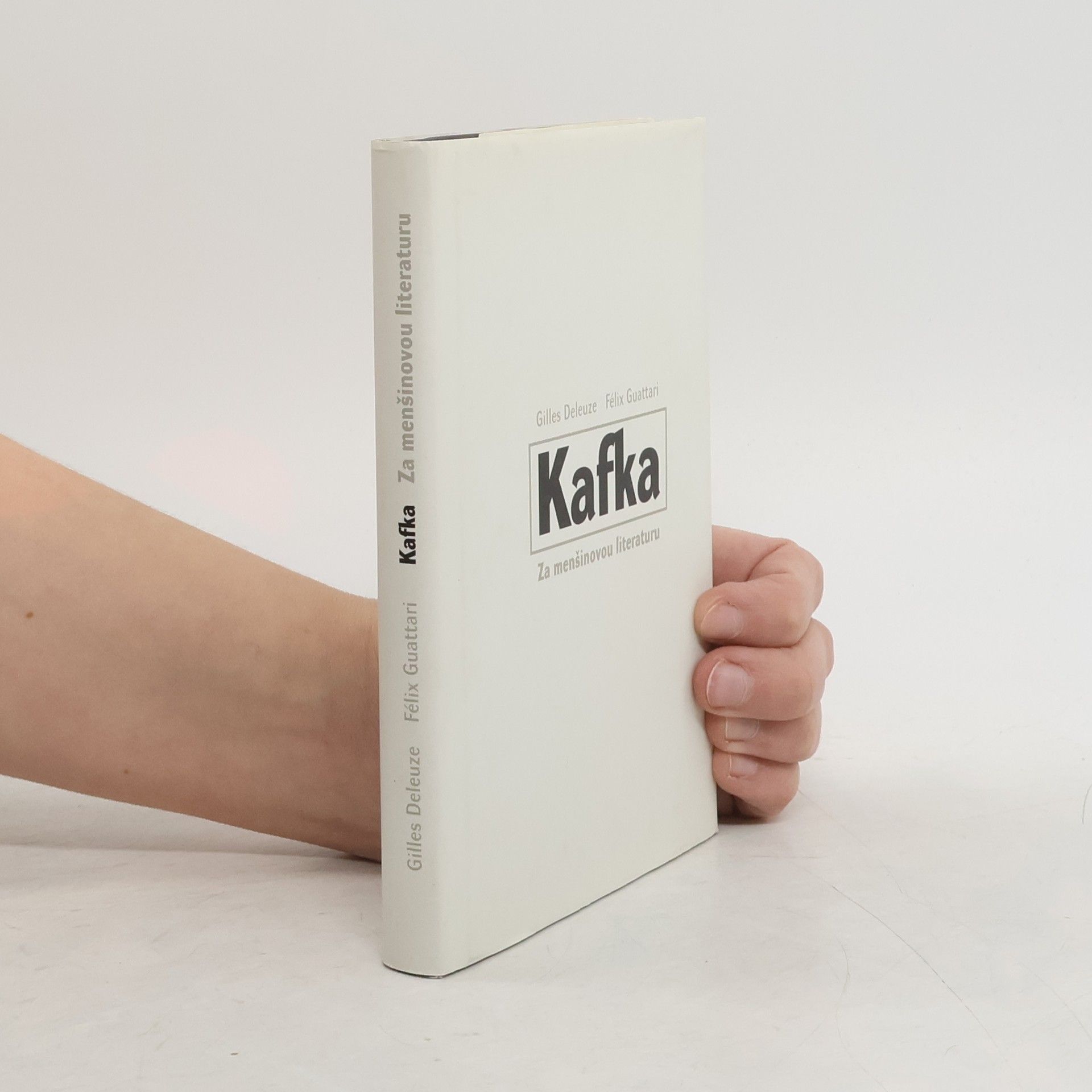 Gilles Deleuze Kafka. Za menšinovou literaturu