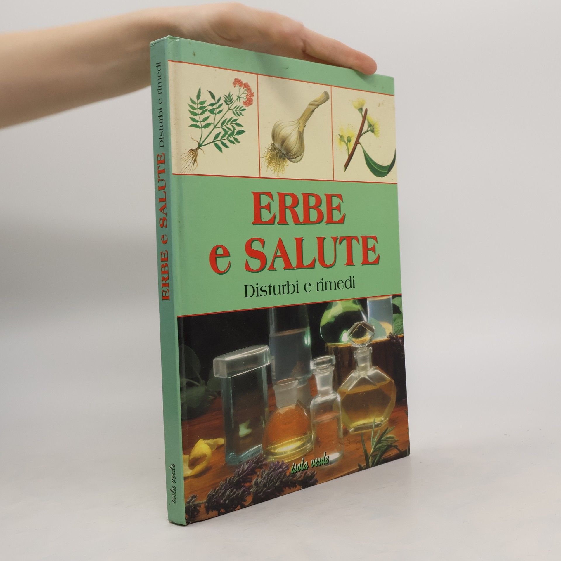 Collectif d'auteurs Isola Verde: Erbe e Salute