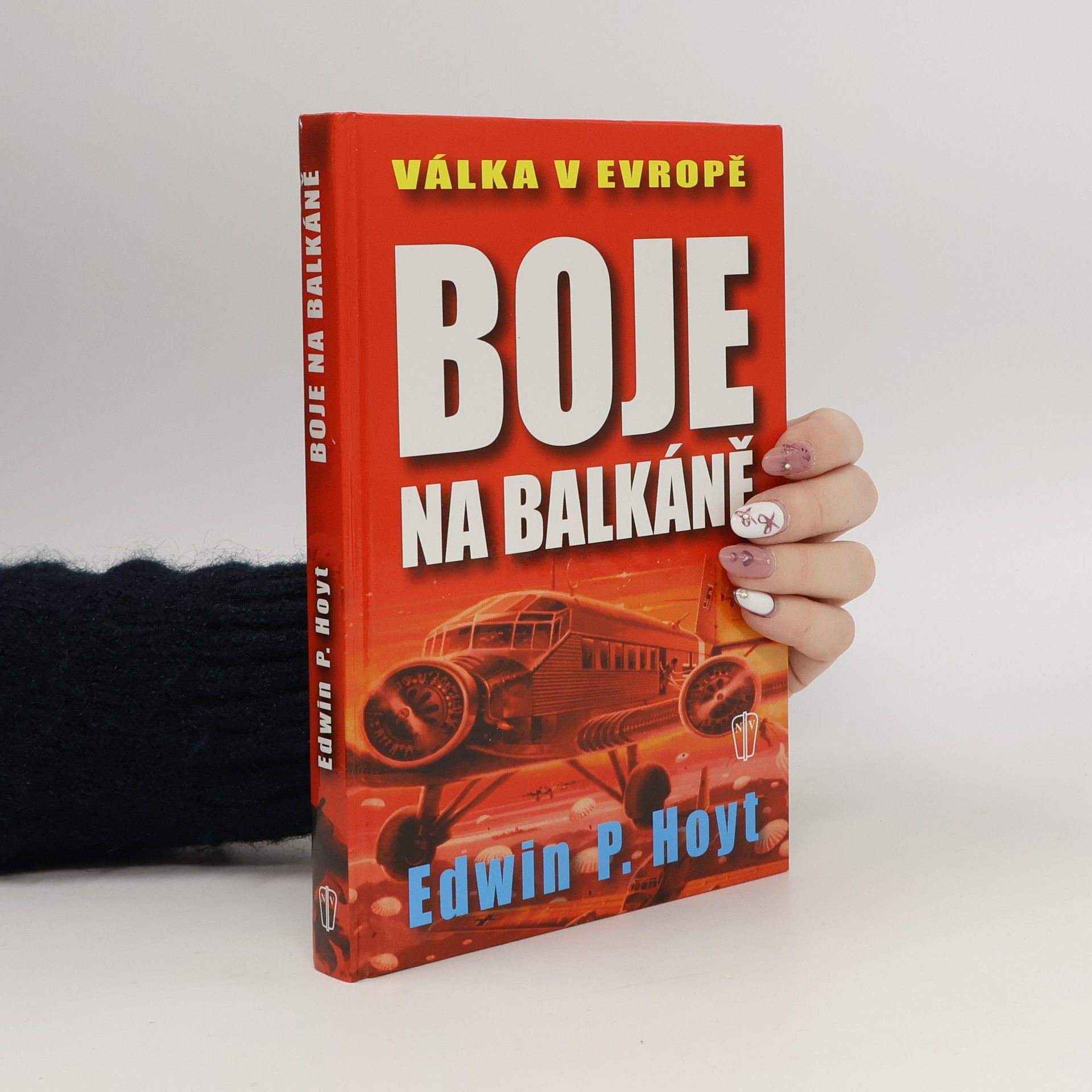 Edwin Palmer Hoyt Válka v Evropě. Boje na Balkáně
