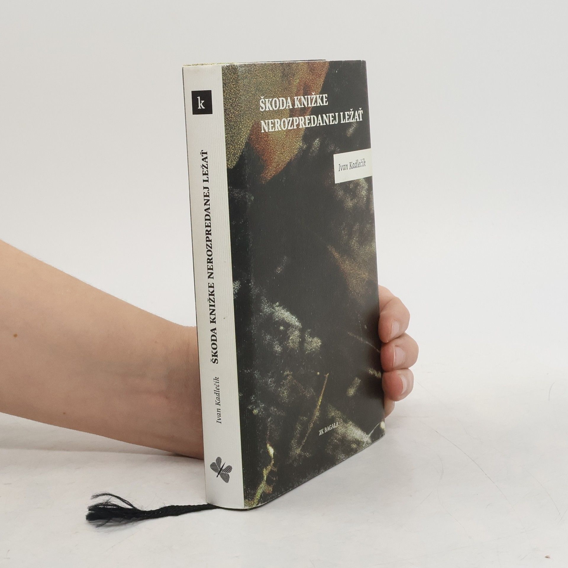 Ivan Kadlečík Škoda knižke nerozpredanej ležať