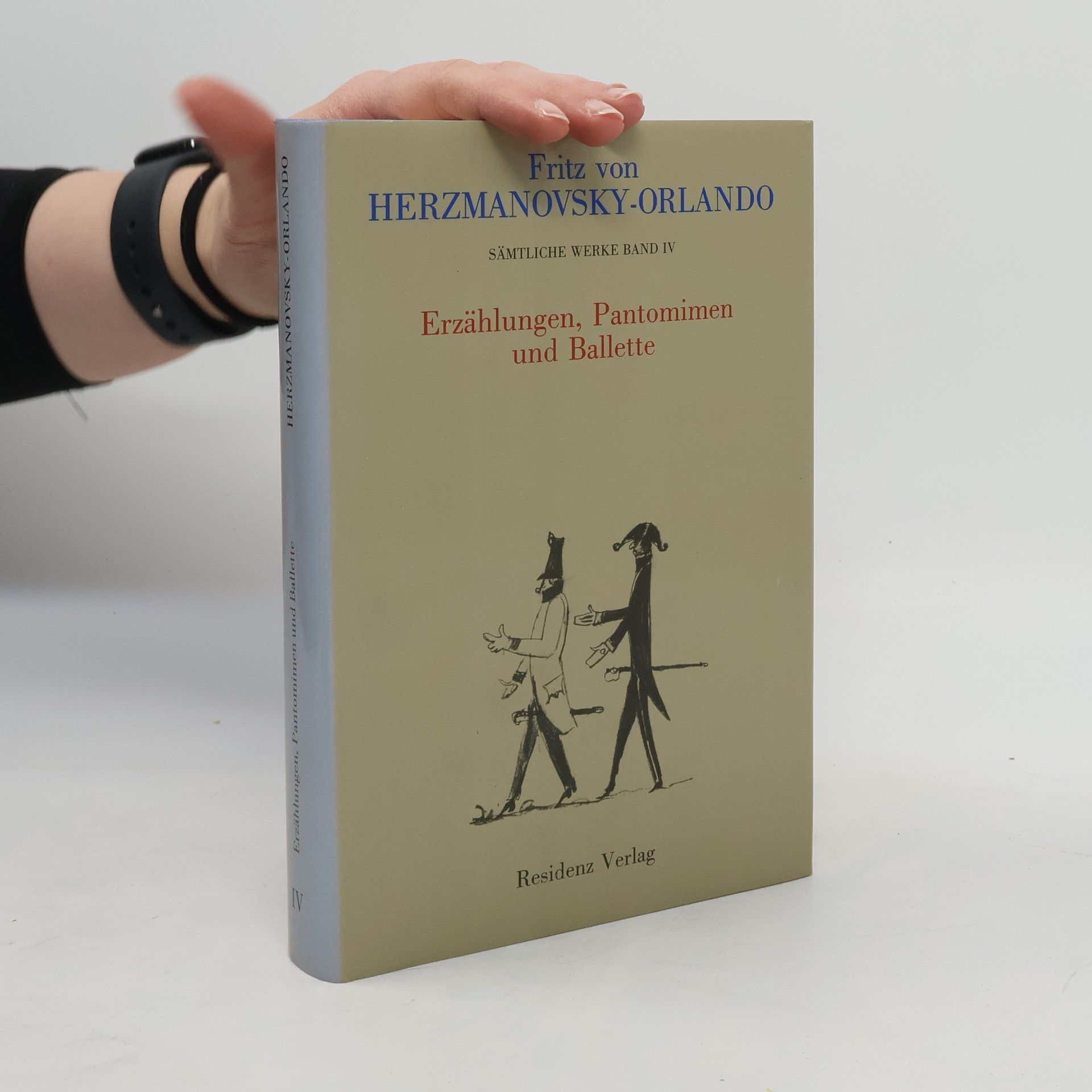 Fritz von Herzmanovsky-Orlando Erzählungen, Pantomimen und Ballette
