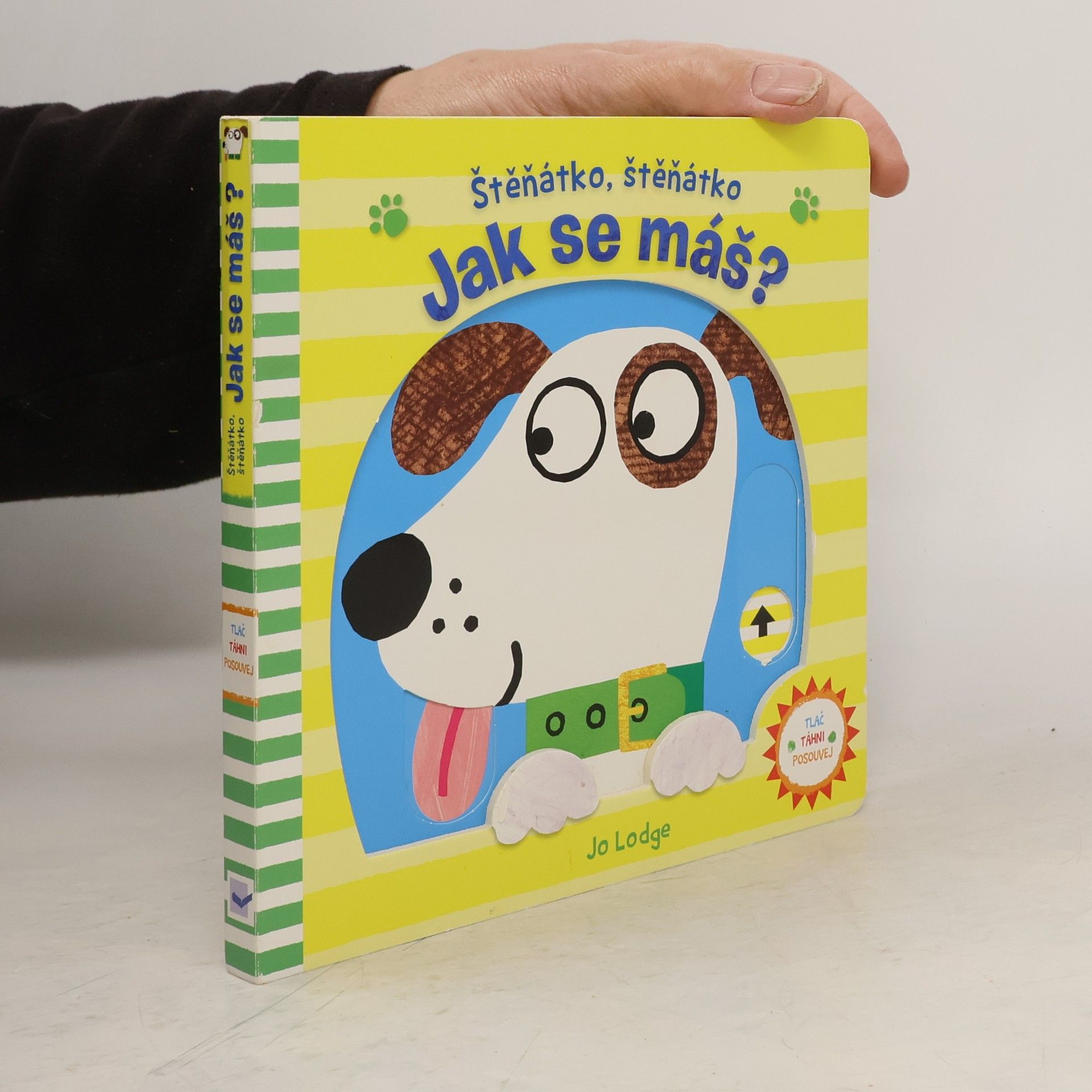 Lodge, Jo Štěňátko, štěňátko - Jak se máš?