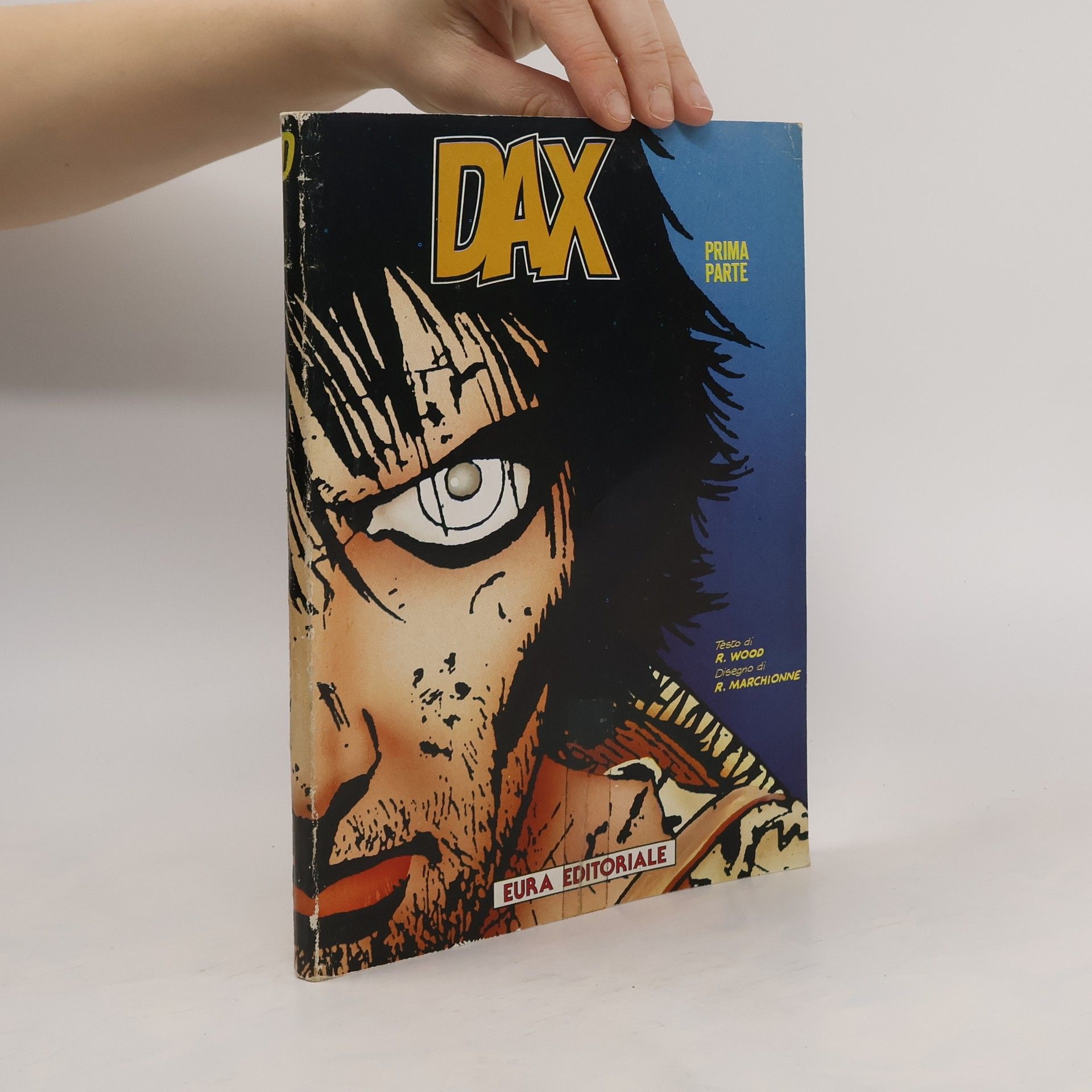 Robin Wood Dax. Prima parte