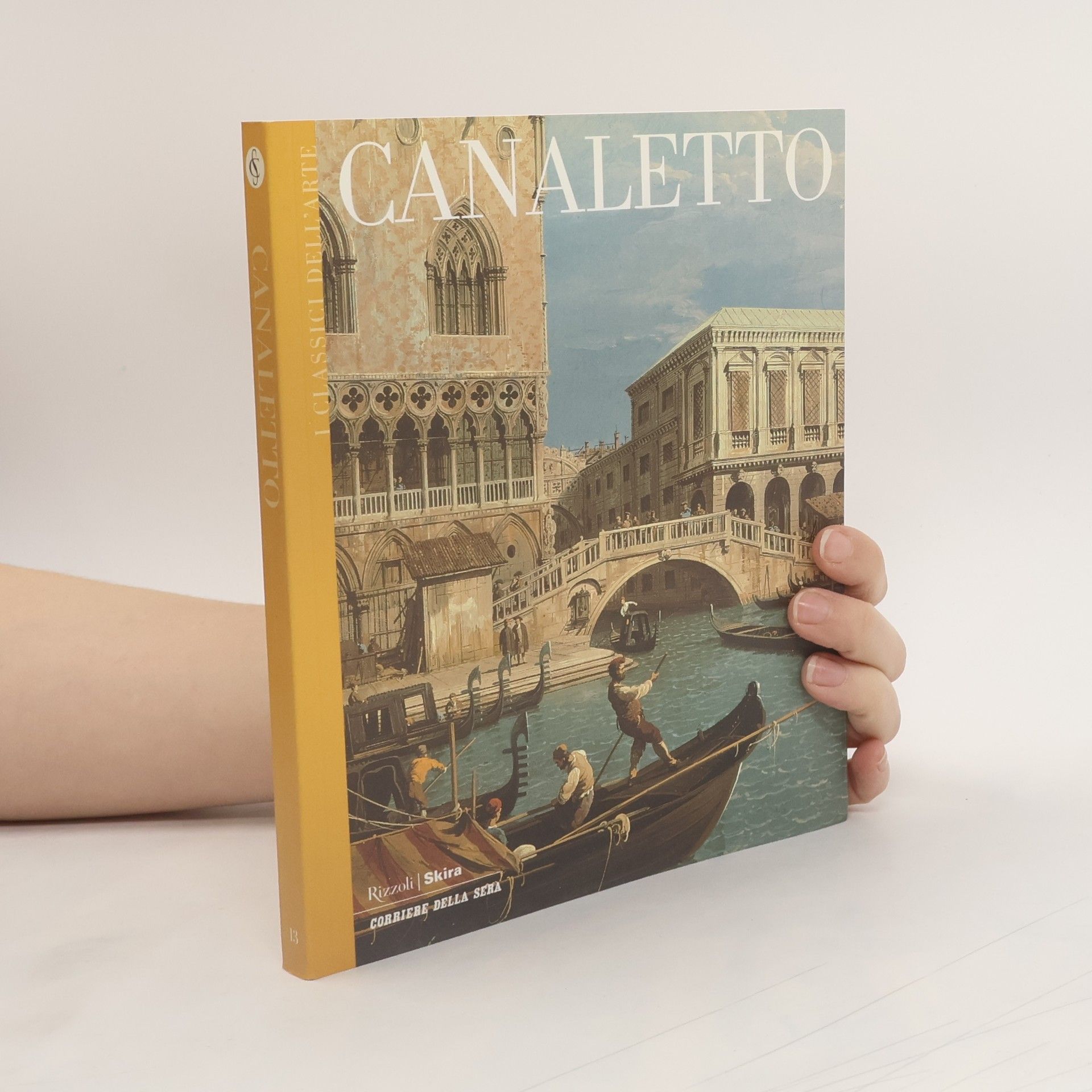 Various authors I classici dell'arte 13. Canaletto