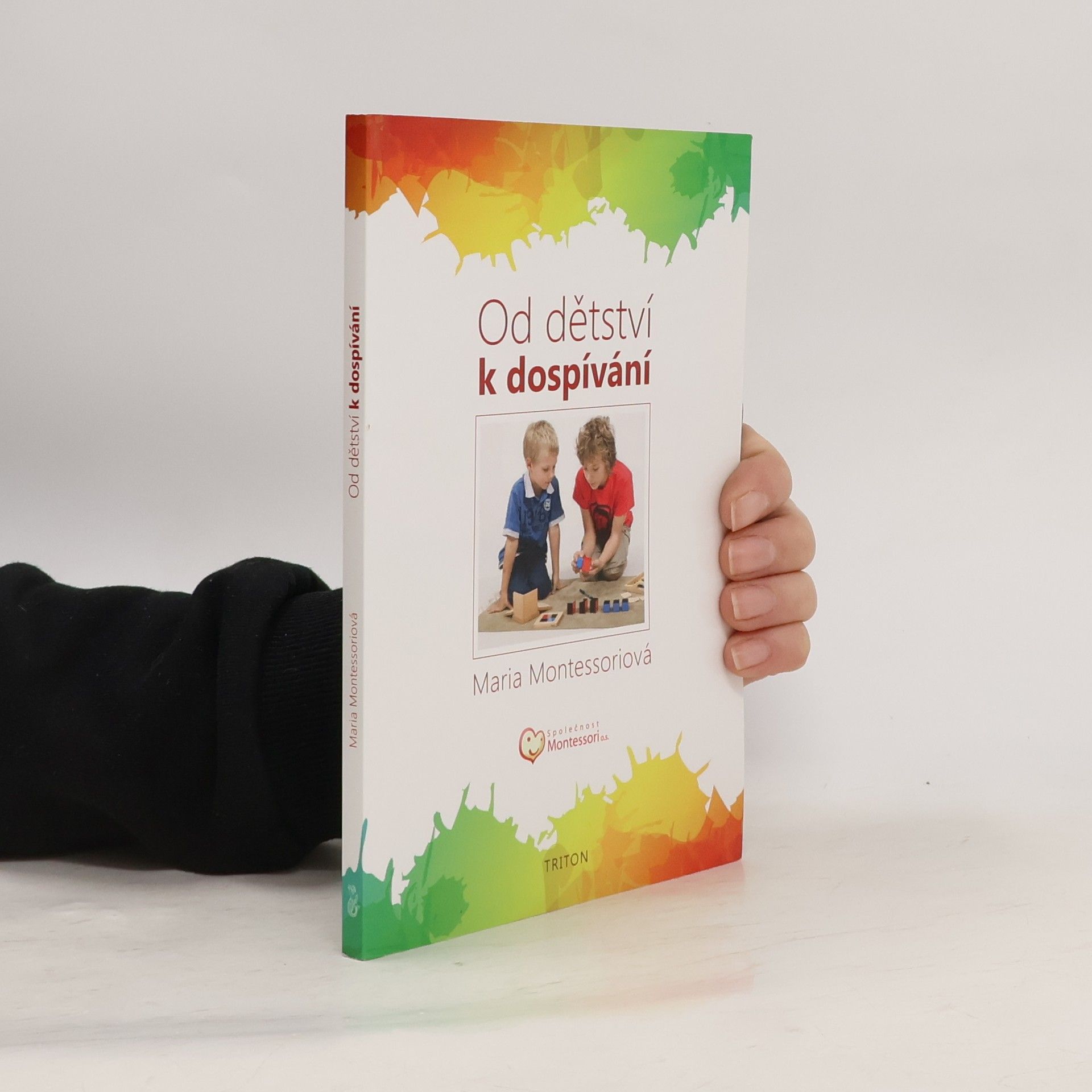 Maria Montessori Od dětství k dospívání