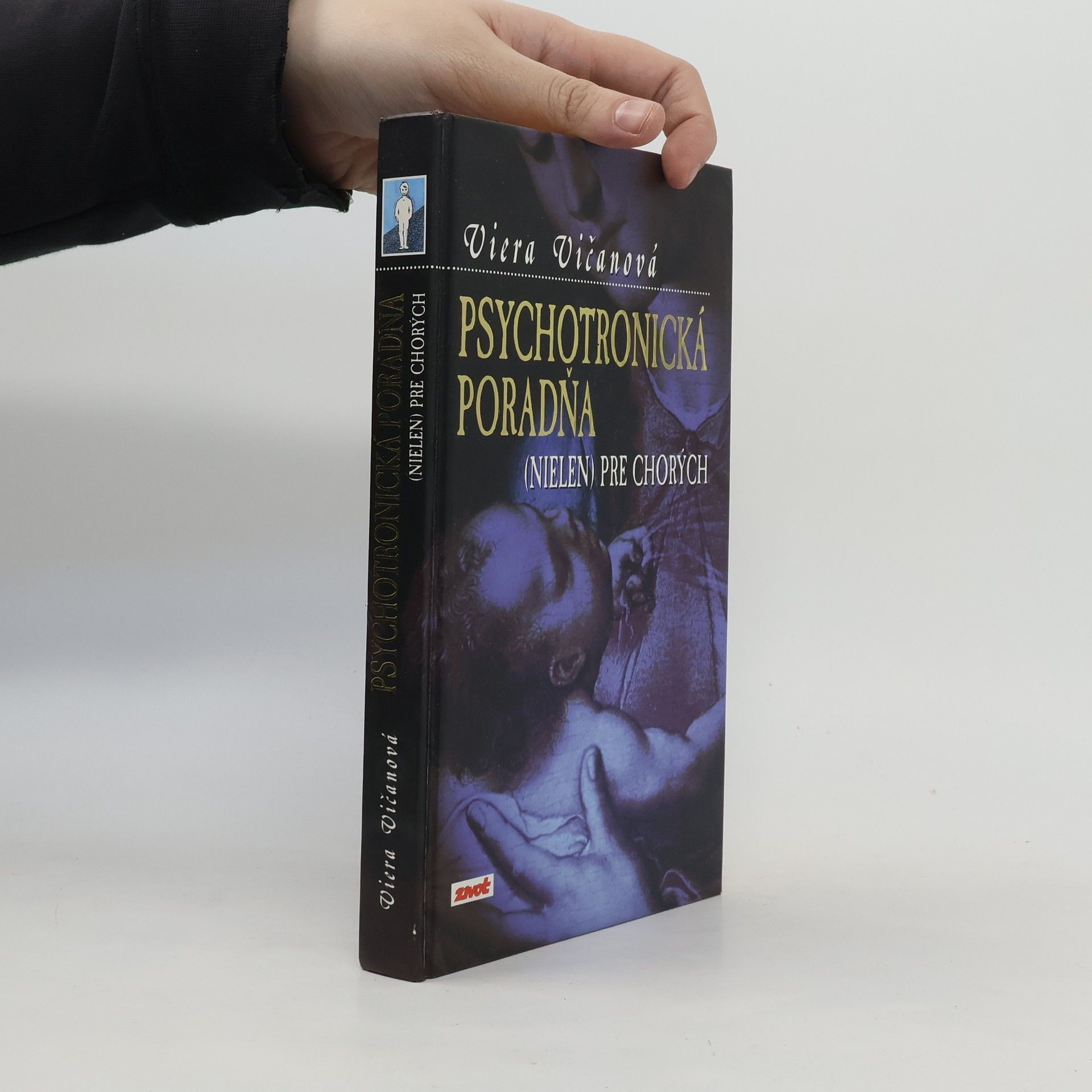 Viera Vičanová Psychotronická poradňa (nielen) pre chorých