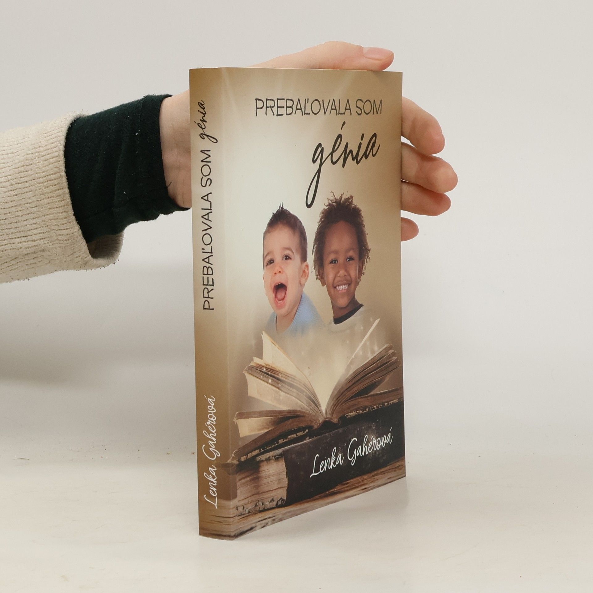 Lenka Gahérová Prebaľovala som génia