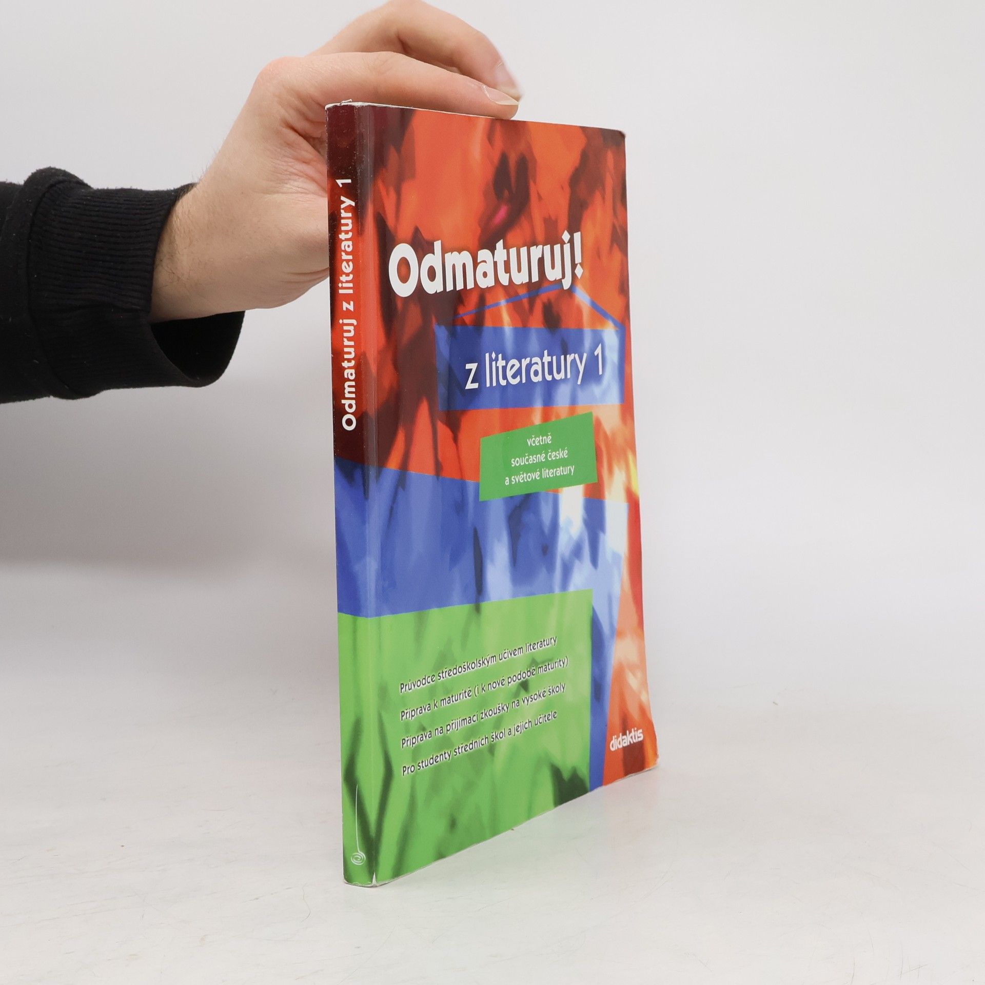 Autores varios Odmaturuj! z literatury 1 : včetně současné české a světové literatury