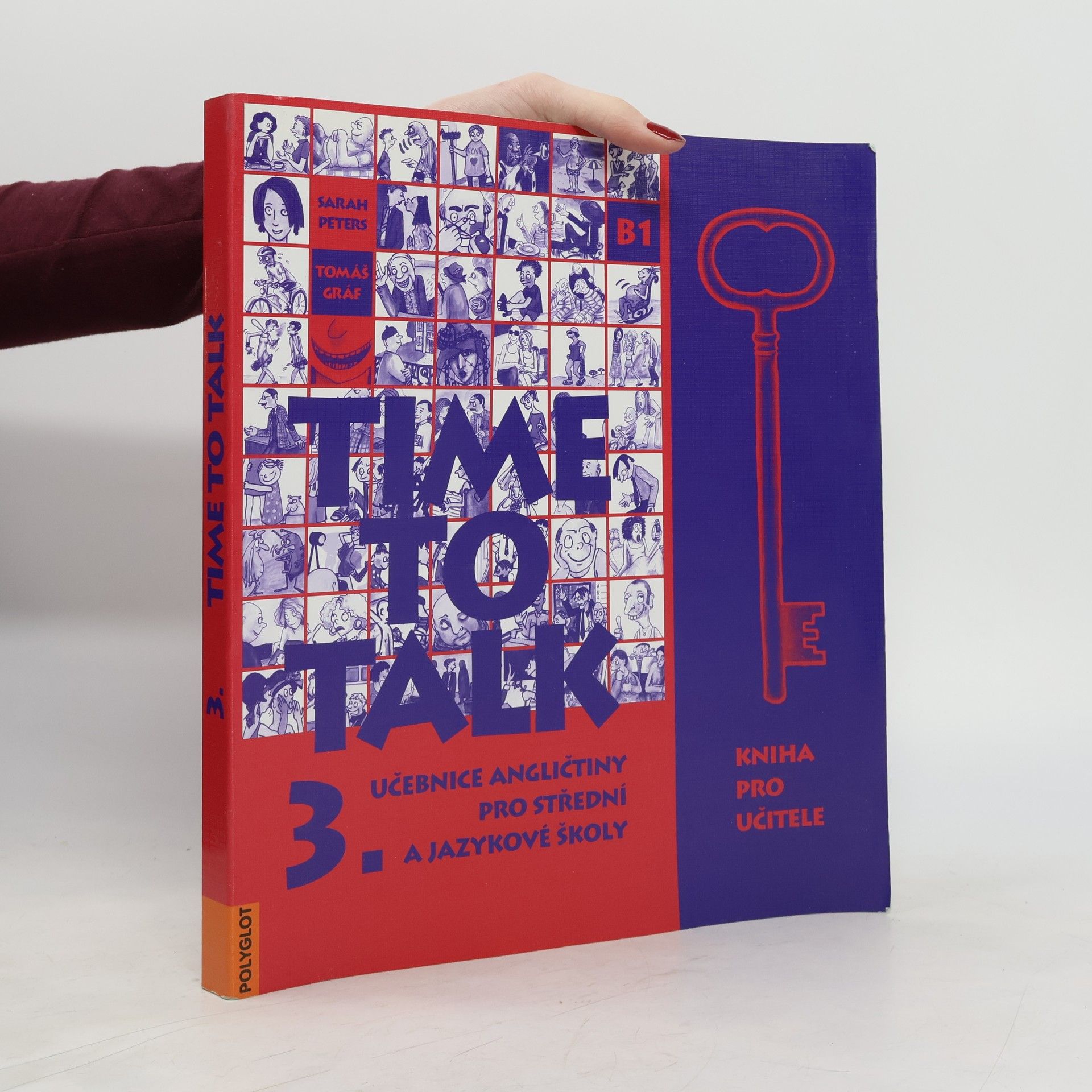 Sarah Peters Time to talk 3. : učebnice angličtiny pro střední a jazykové školy. Kniha pro učitele