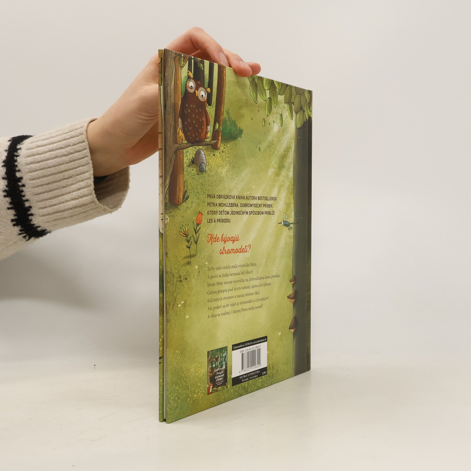 Peter Wohlleben Vieš, kde rastú stromodeti?