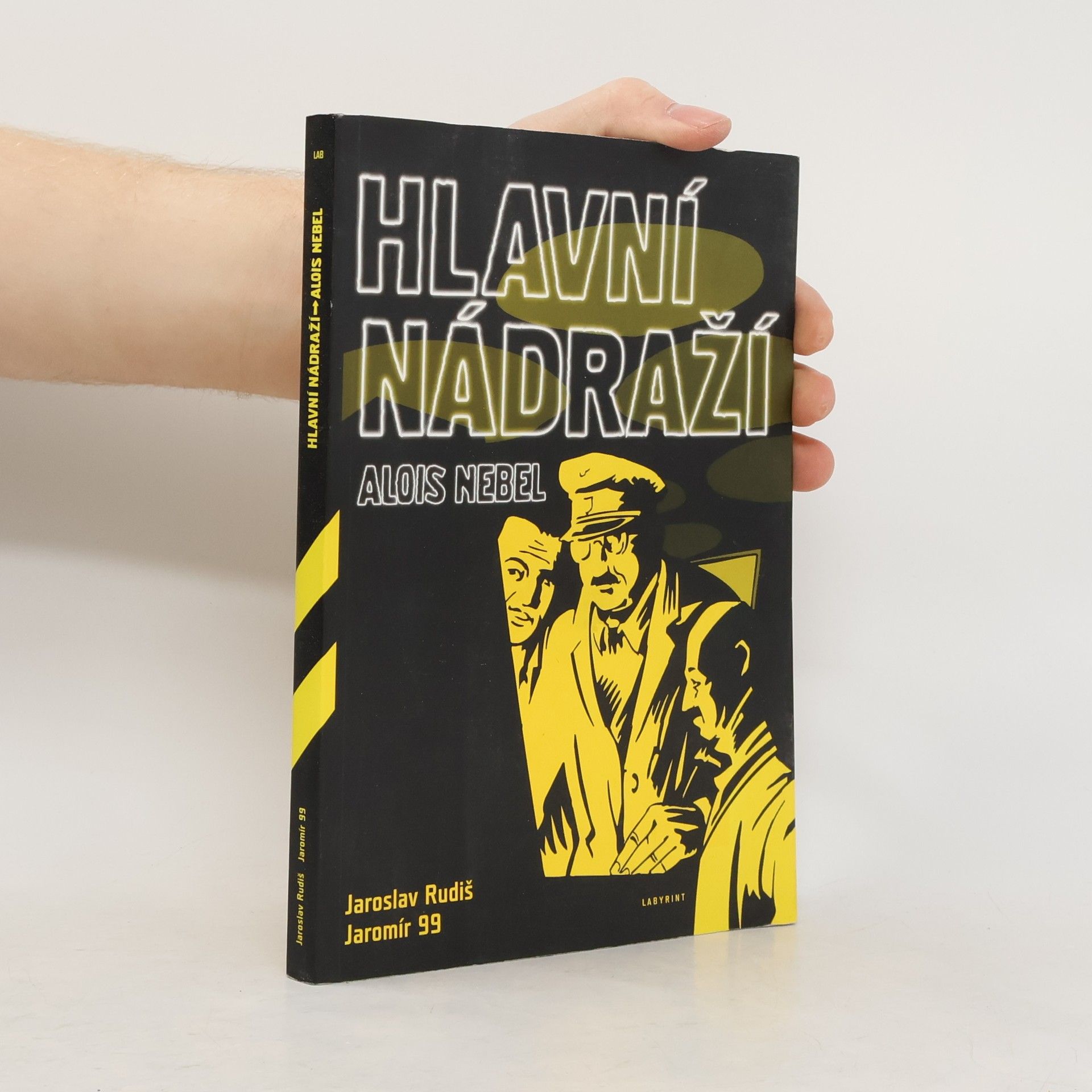Jaroslav Rudiš Hlavní nádraží. Hraje Alois Nebel