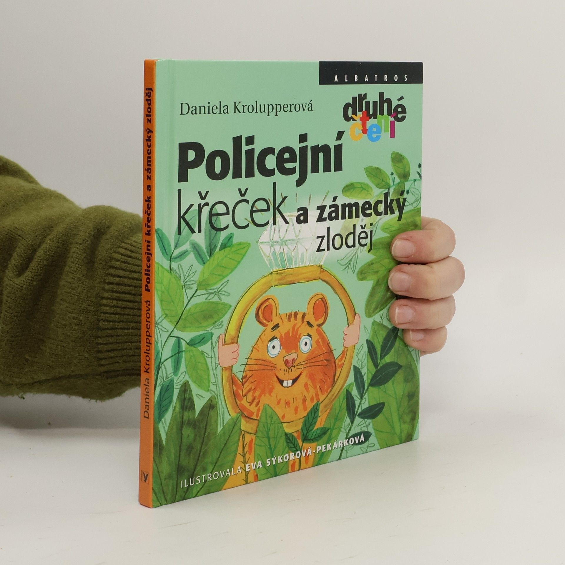 Daniela Krolupperová Policejní křeček a zámecký zloděj