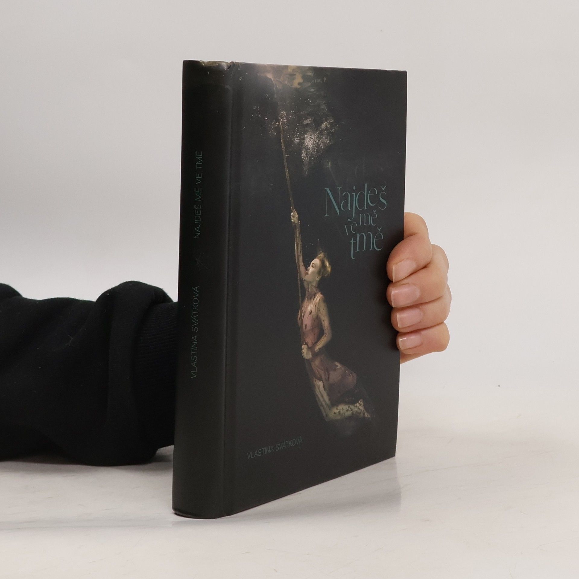 Vlastina Svátková Najdeš mě ve tmě