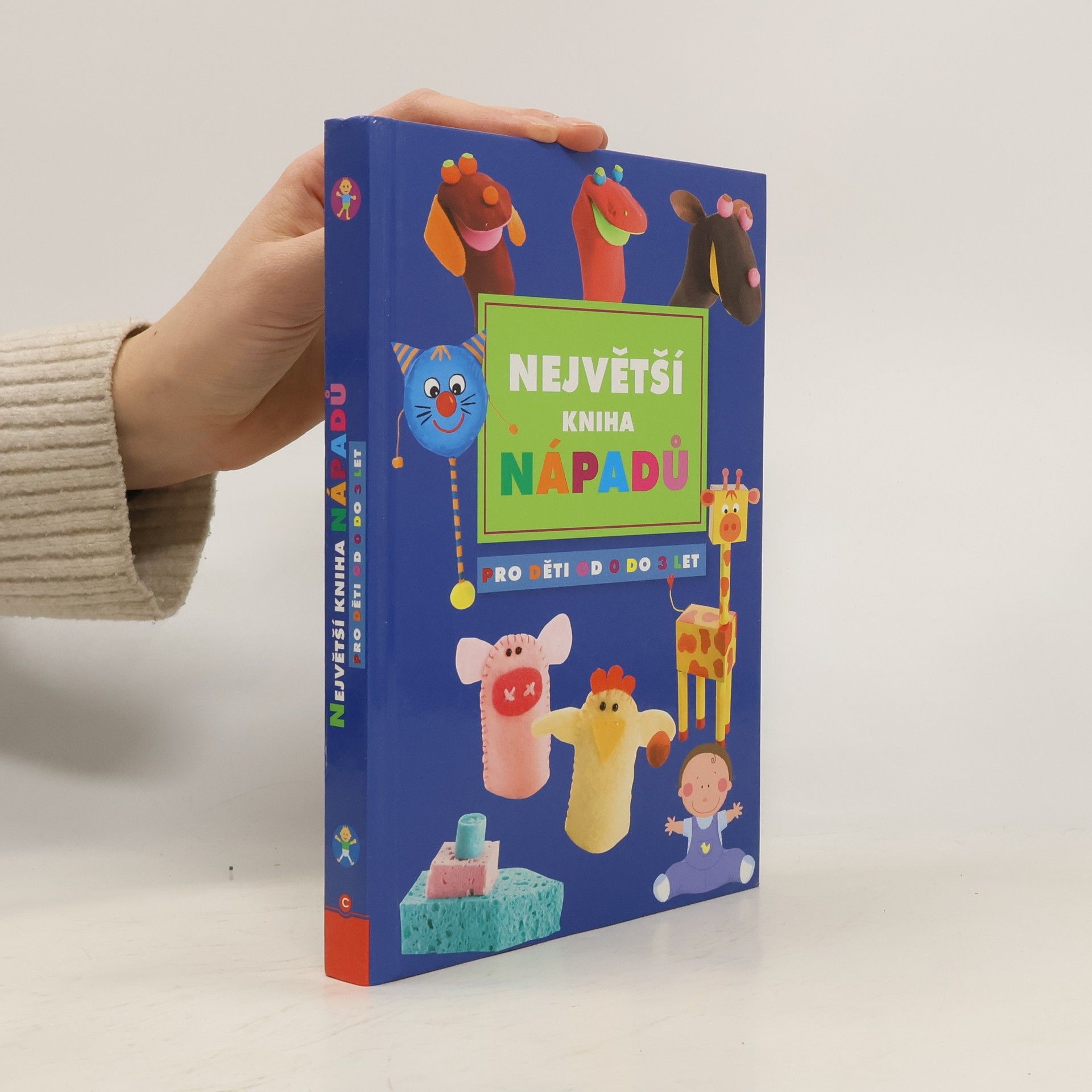 Autores varios Největší kniha nápadů pro děti od 0 do 3 let