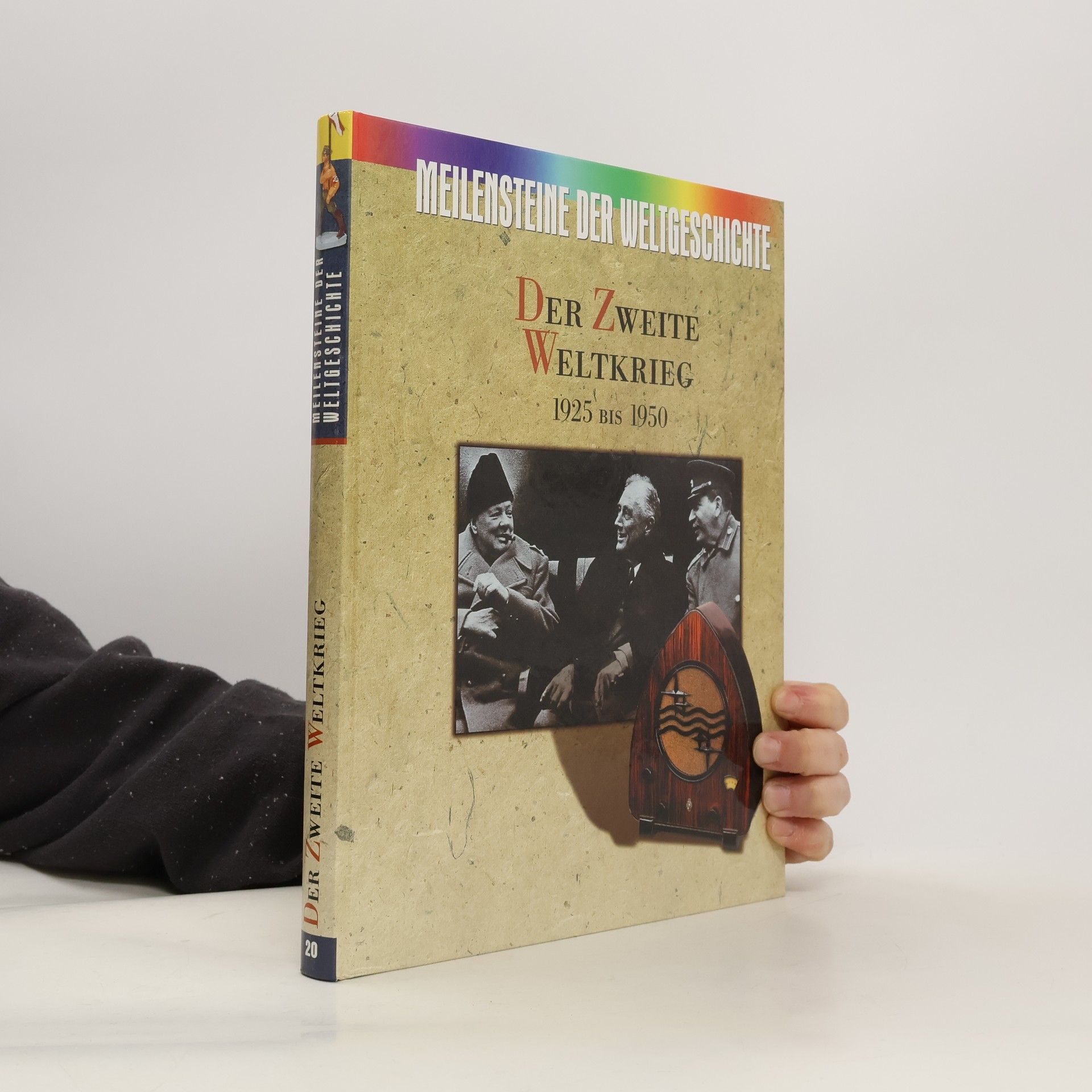 Autores varios Meilensteine der Weltgeschichte. Der Zweite Weltkrieg 1925 bis 1950