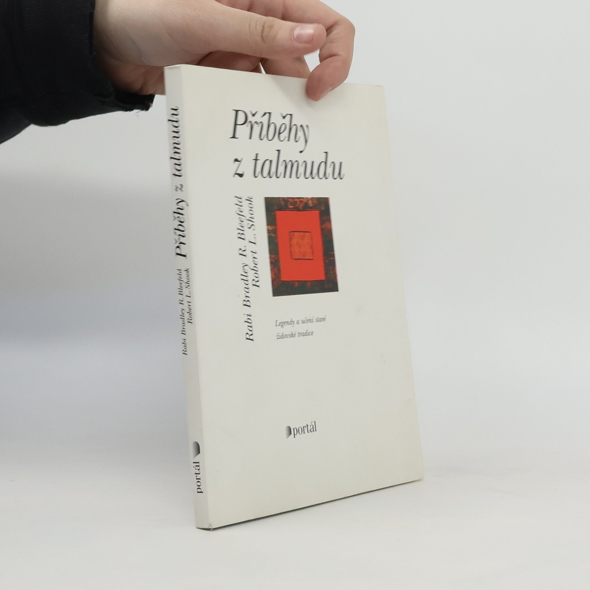Bradley N. Bleefeld Příběhy z talmudu. Legendy a ponaučení ze staré židovské literární tradice
