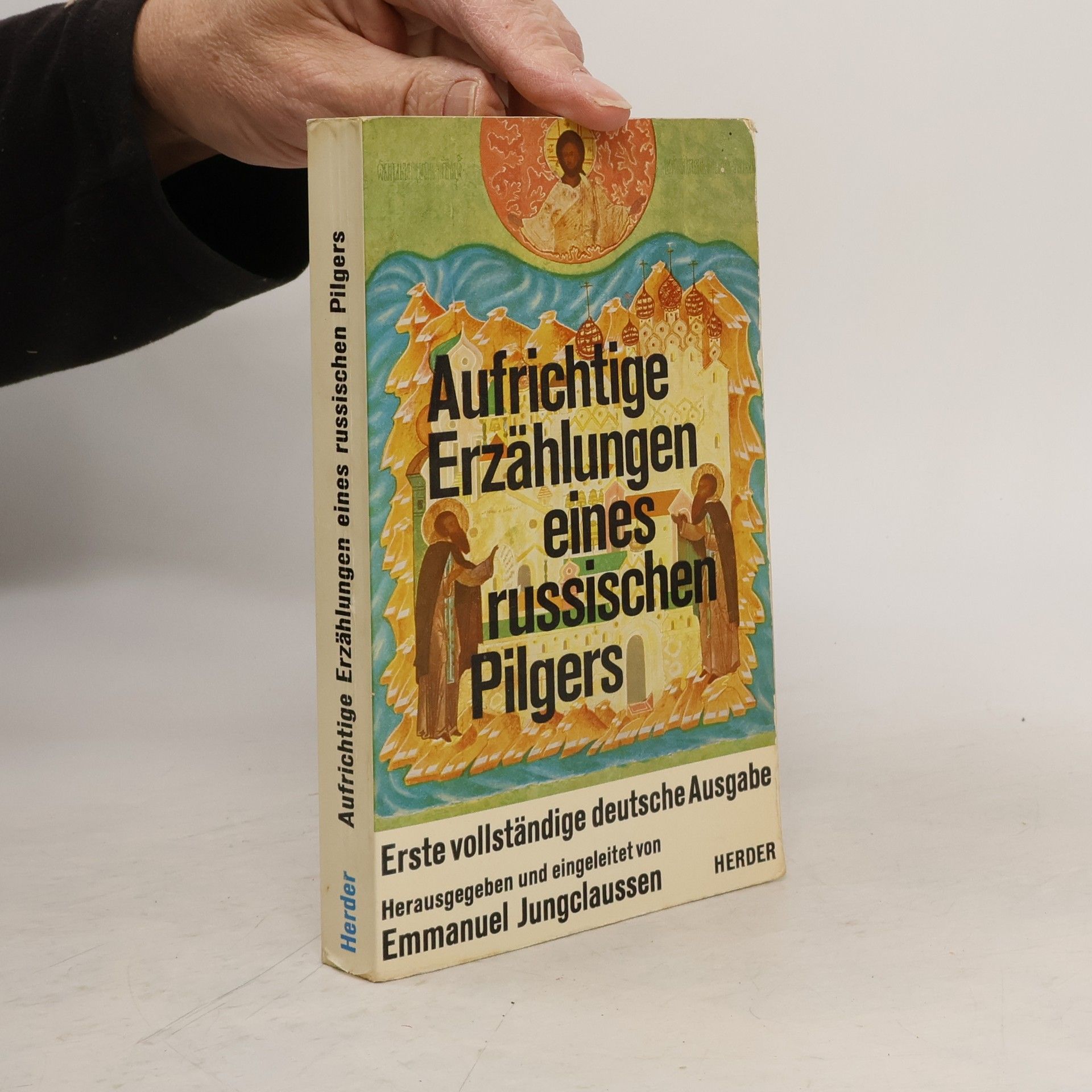 Emmanuel Jungclaussen Aufrichtige Erzählungen eines russischen Pilgers