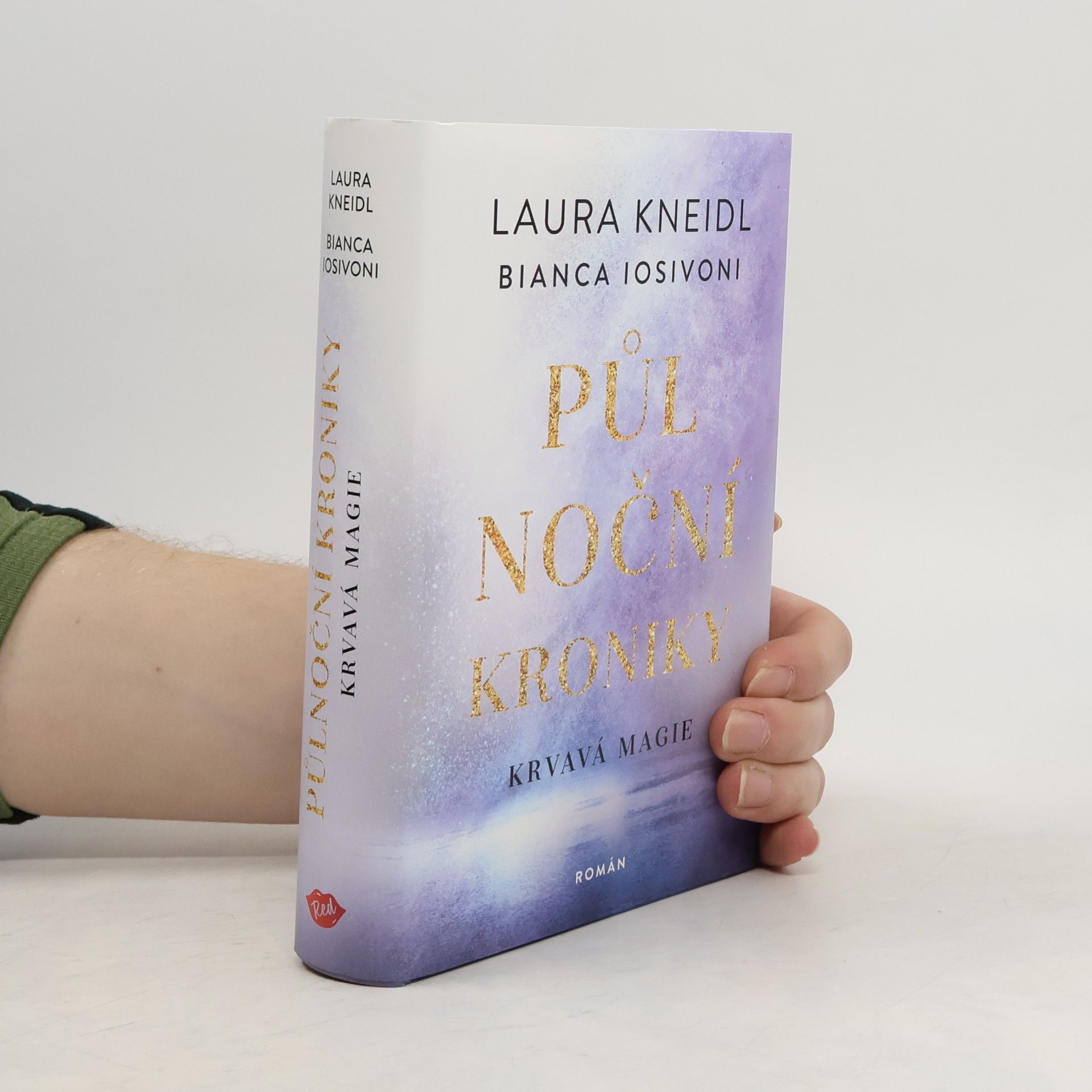 Laura Kneidl Půlnoční kroniky. Krvavá magie