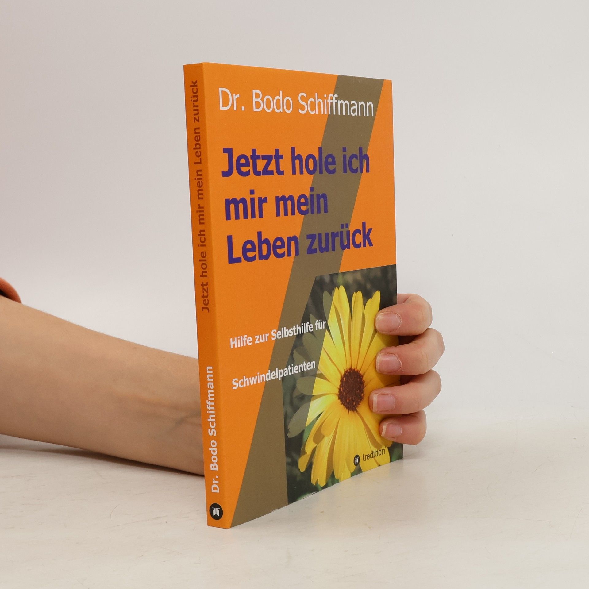 Dr. Bodo Schiffmann Jetzt hole ich mir mein Leben zurück