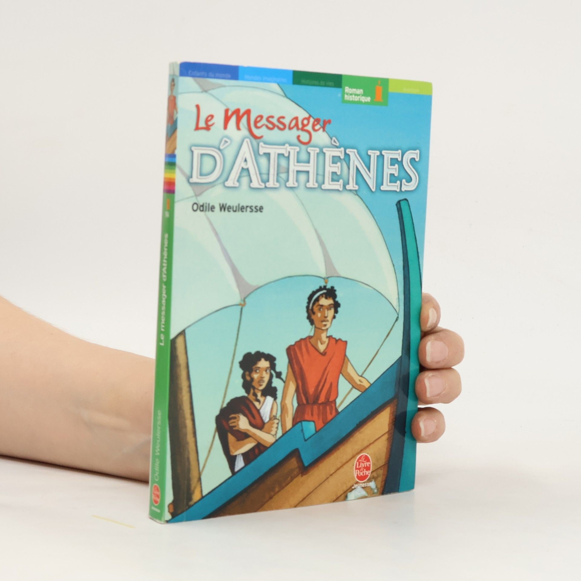 Odile Weulersse Livre Poche Jeunesse: Le messager d'Athènes