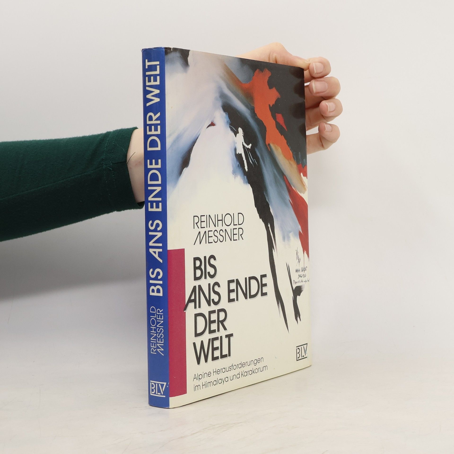 Reinhold Messner Bis ans Ende der Welt