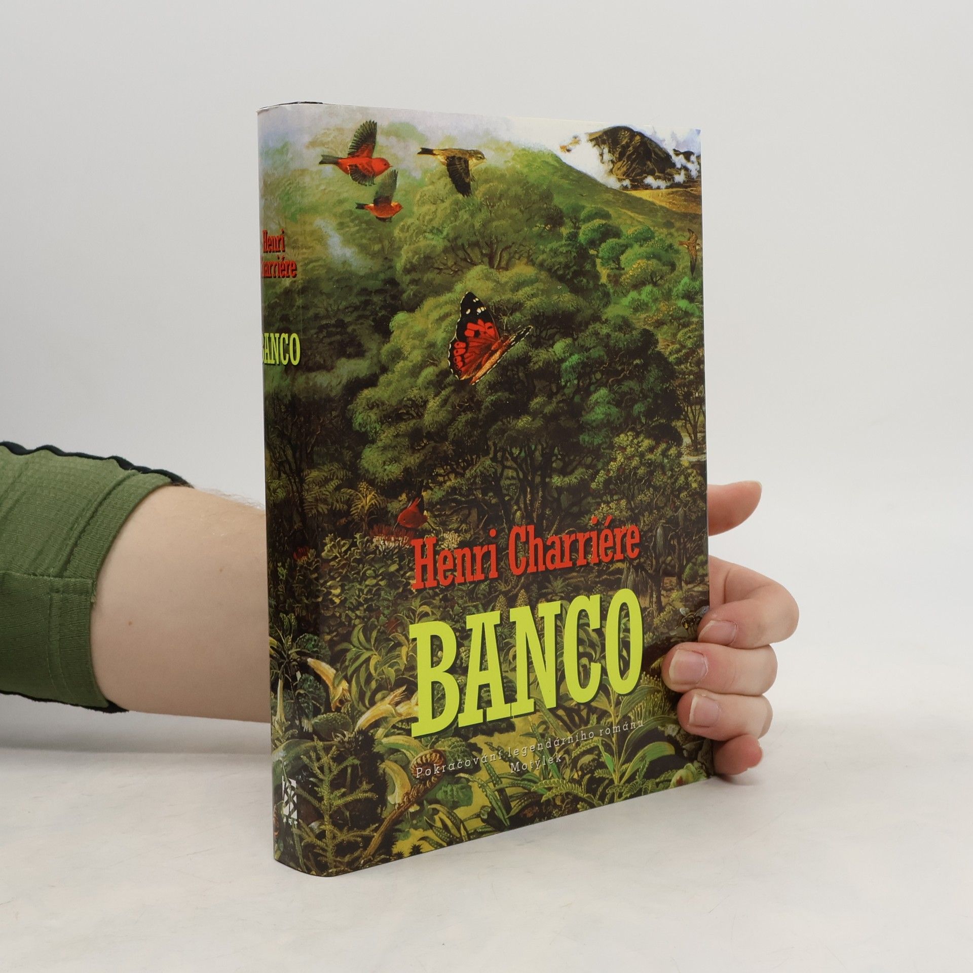 Henri Charrière Banco. Pokračování legendárního románu Motýlek