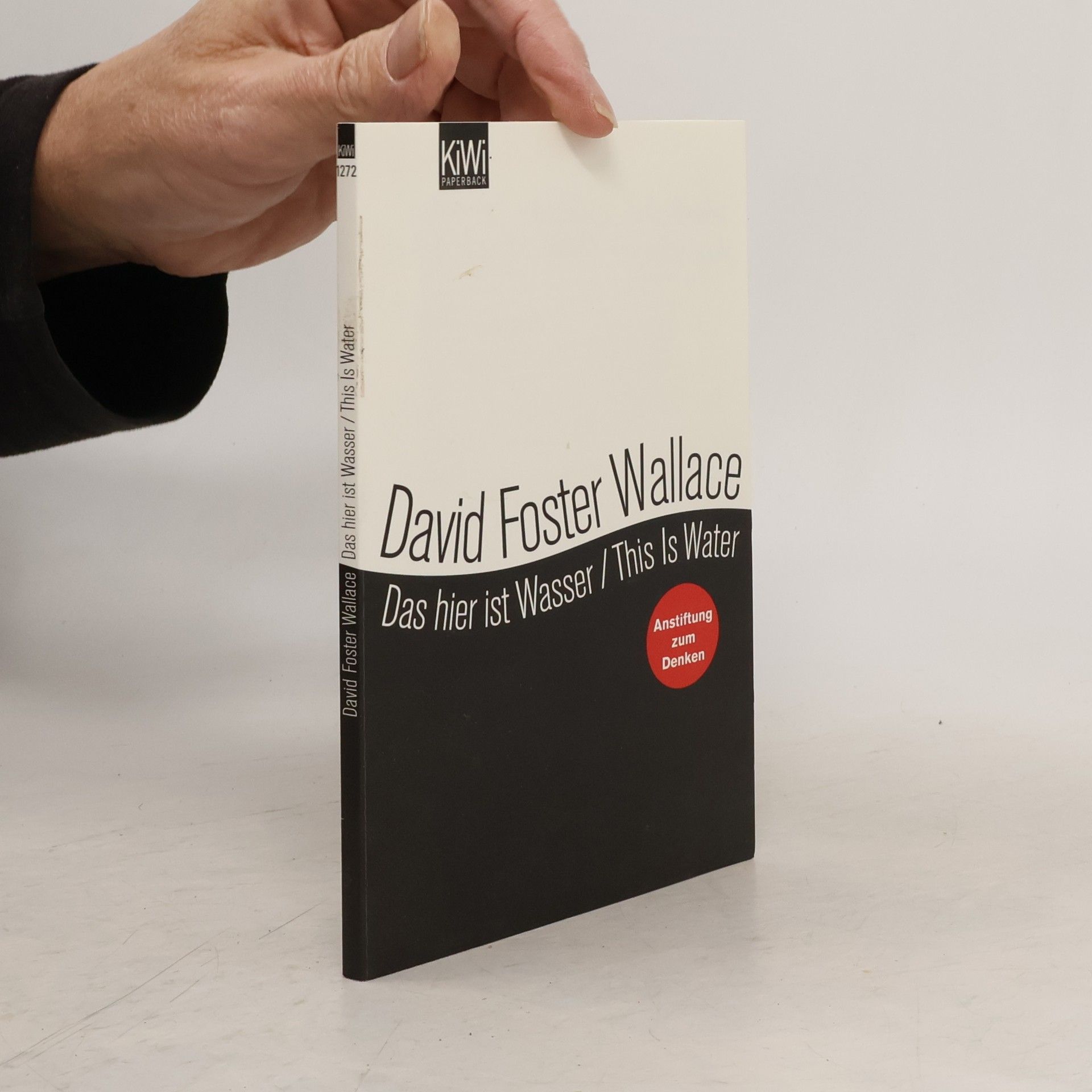 David Foster Wallace Das hier ist Wasser
