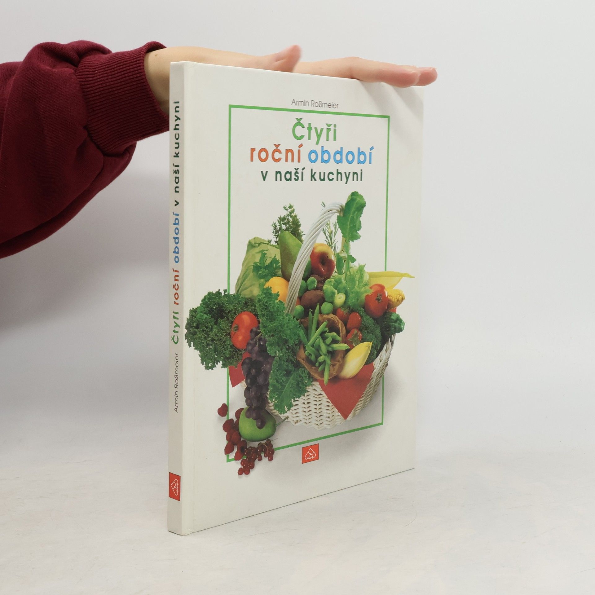 Armin Roßmeier Čtyři roční období v naší kuchyni