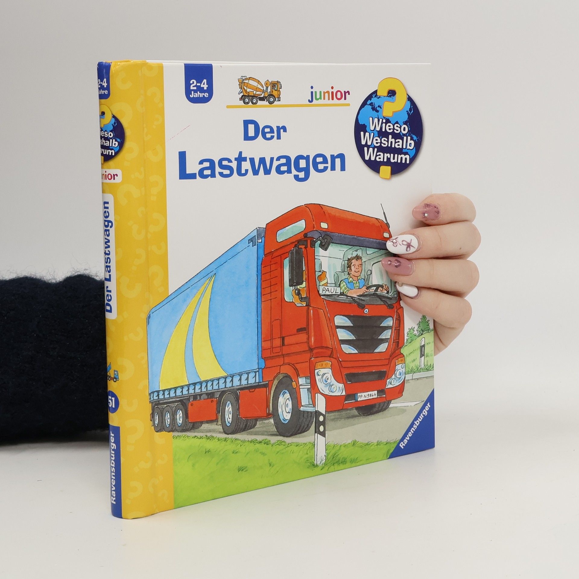 Andrea Erne Wieso? Weshalb? Warum? junior: Der Lastwagen (Band 51)