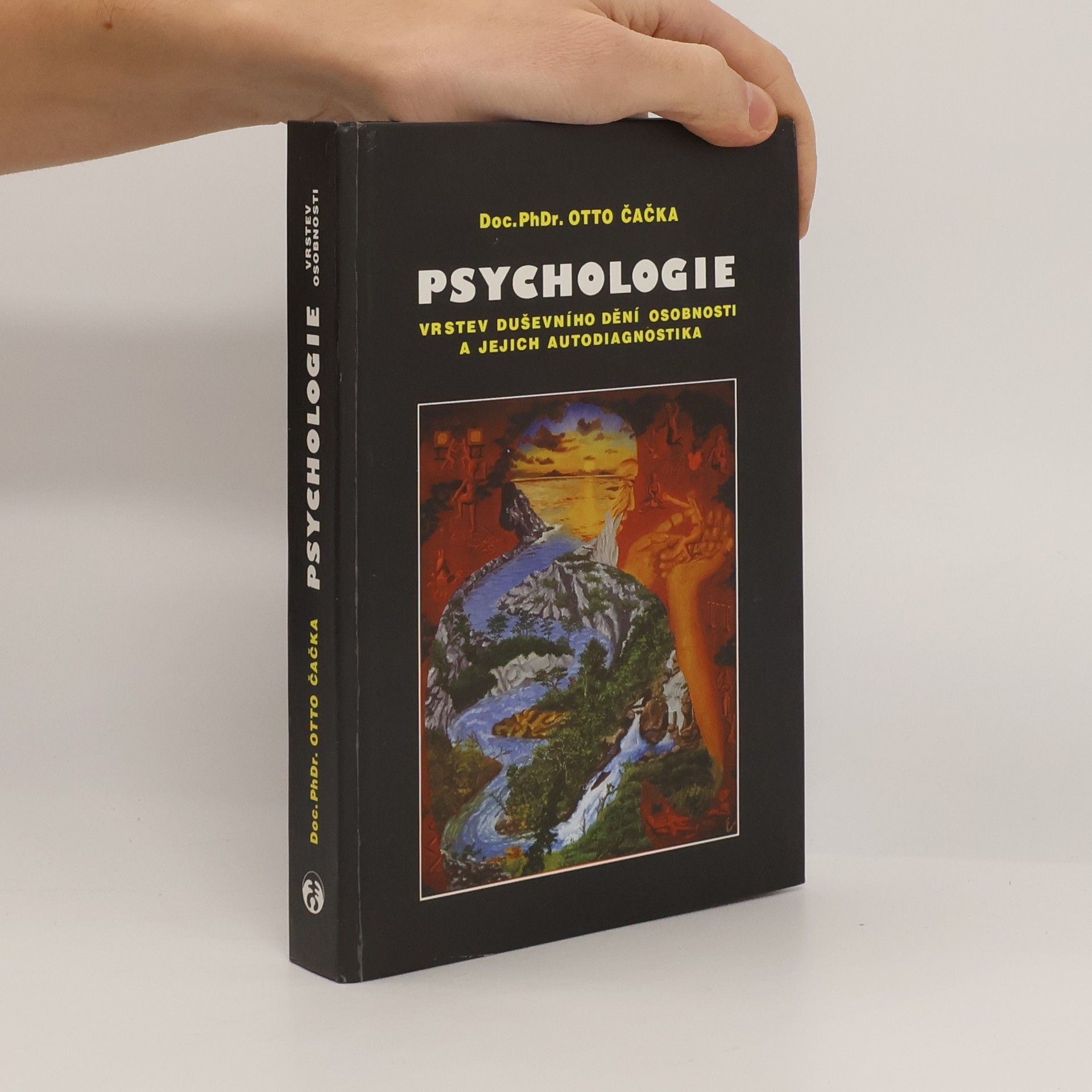 Otto Čačka Psychologie vrstev duševního dění osobnosti a jejich autodiagnostika